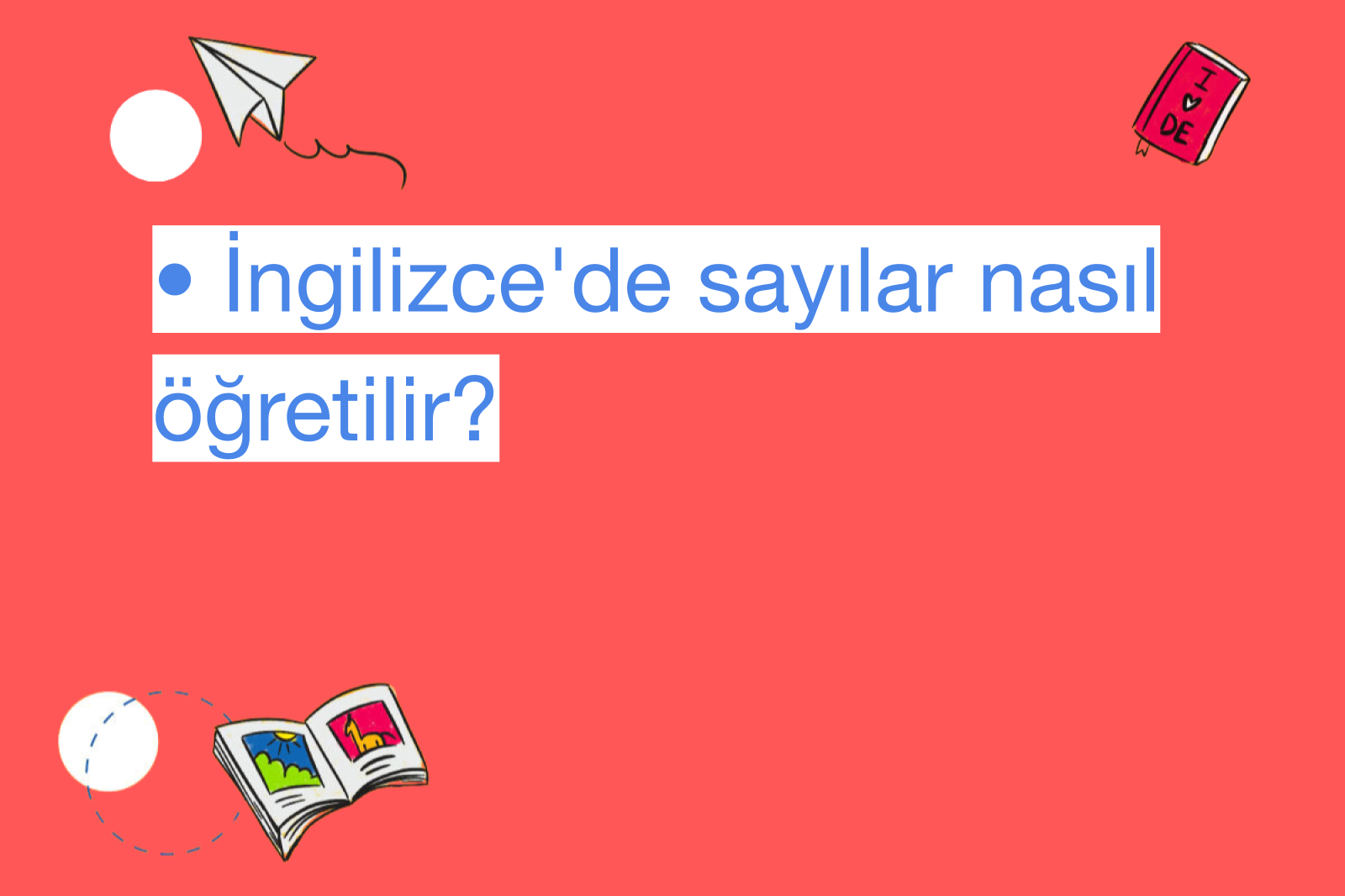 • İngilizce'de sayılar nasıl öğretilir?