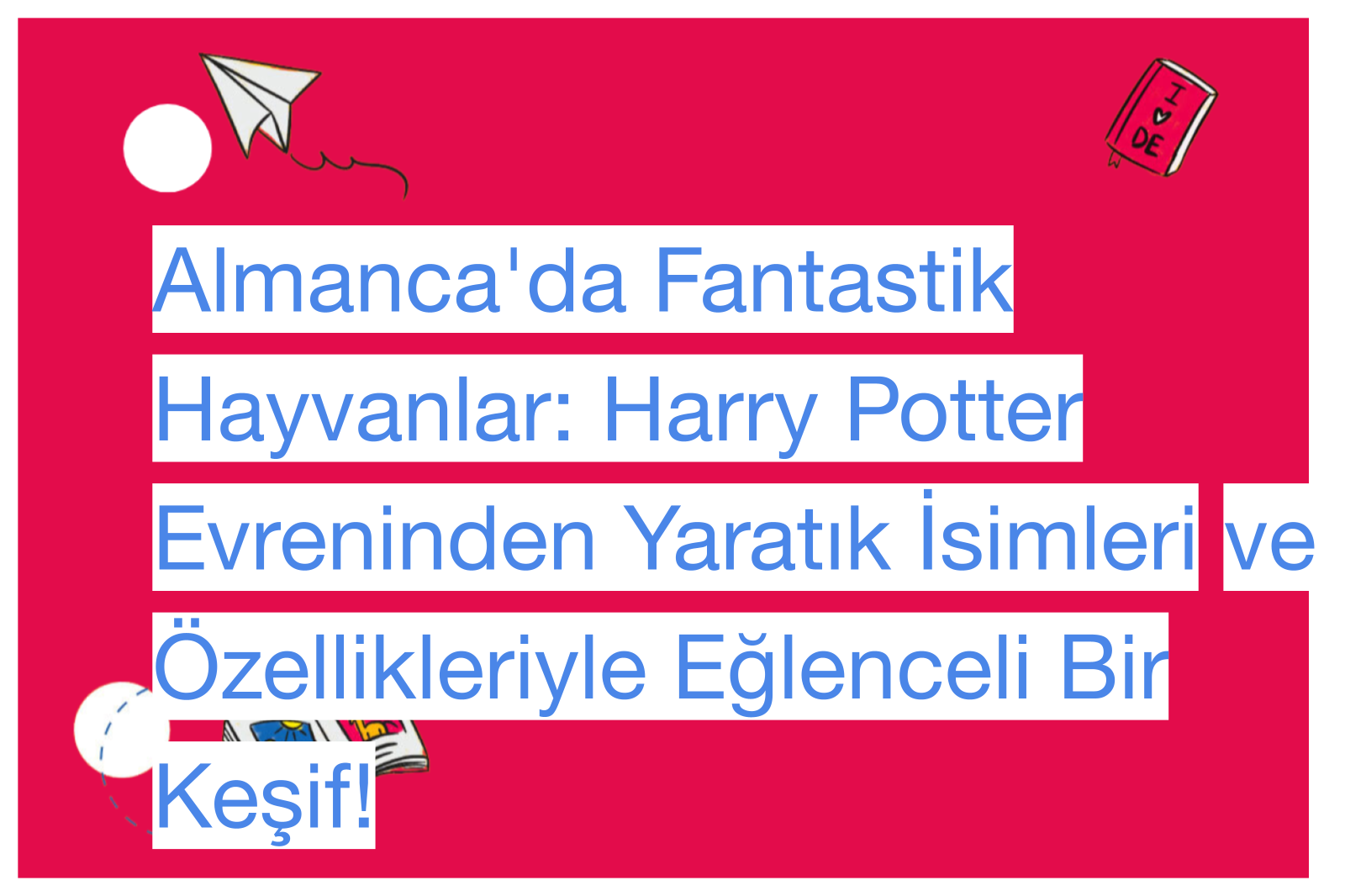 Almanca'da Fantastik Hayvanlar: Harry Potter Evreninden Yaratık İsimleri ve Özellikleriyle Eğlenceli Bir Keşif!
