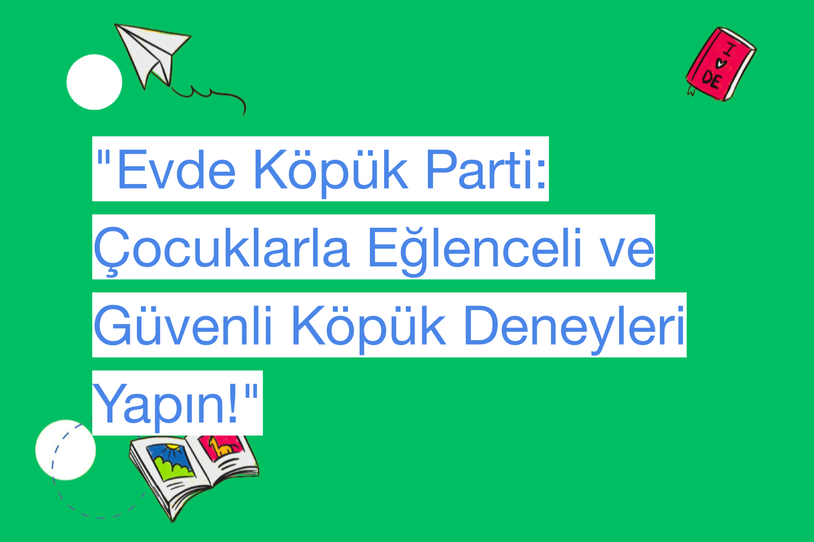 "Evde Köpük Parti: Çocuklarla Eğlenceli ve Güvenli Köpük Deneyleri Yapın!"