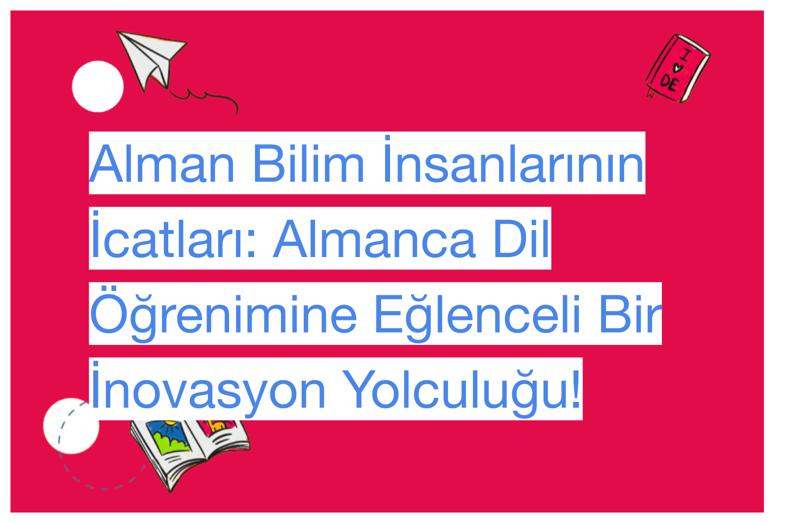 Alman Bilim İnsanlarının İcatları: Almanca Dil Öğrenimine Eğlenceli Bir İnovasyon Yolculuğu!
