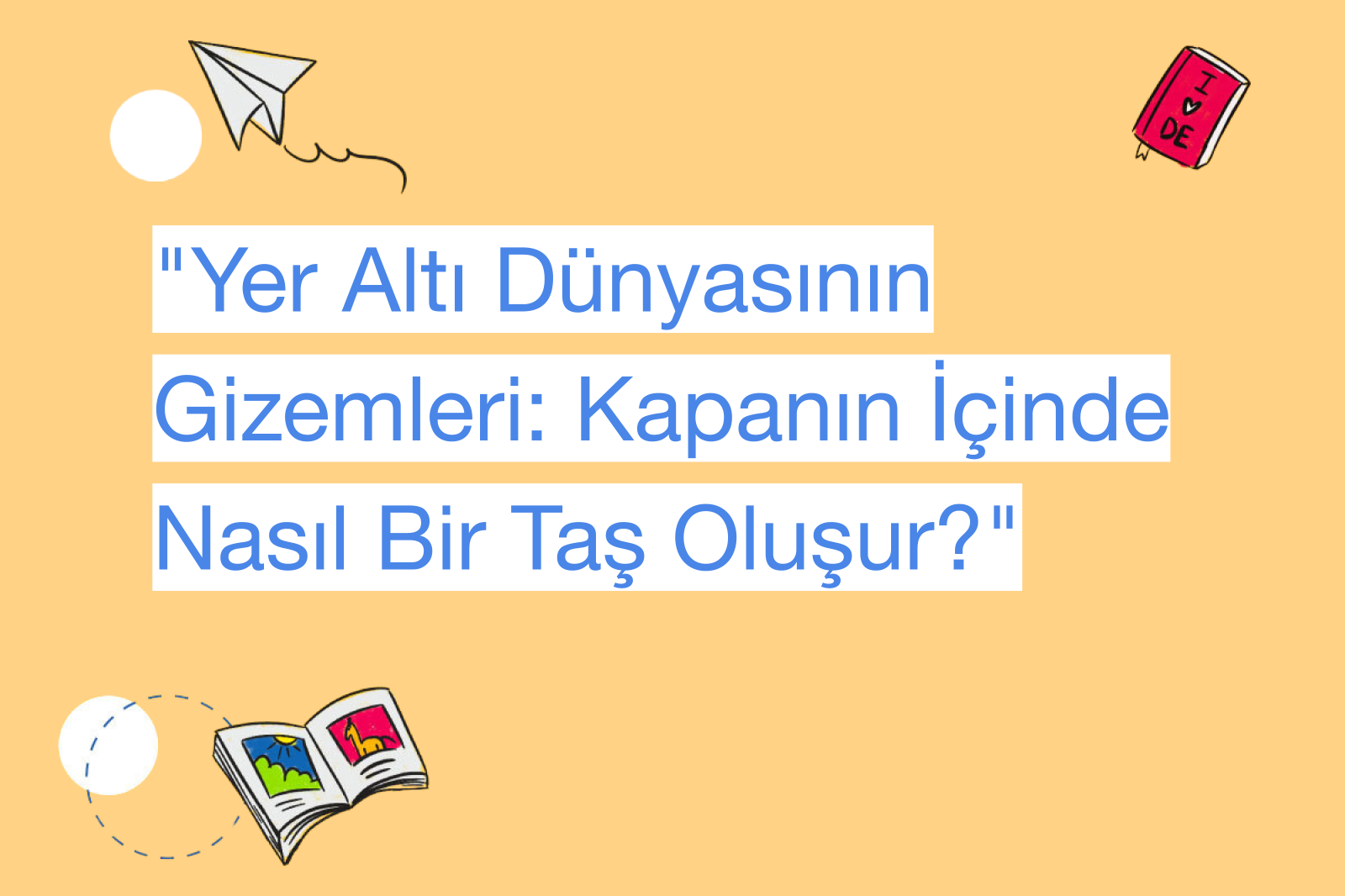 "Yer Altı Dünyasının Gizemleri: Kapanın İçinde Nasıl Bir Taş Oluşur?"