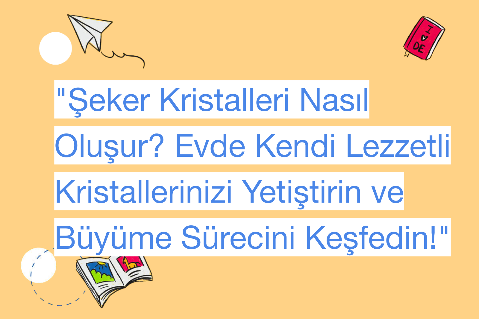 "Şeker Kristalleri Nasıl Oluşur? Evde Kendi Lezzetli Kristallerinizi Yetiştirin ve Büyüme Sürecini Keşfedin!"