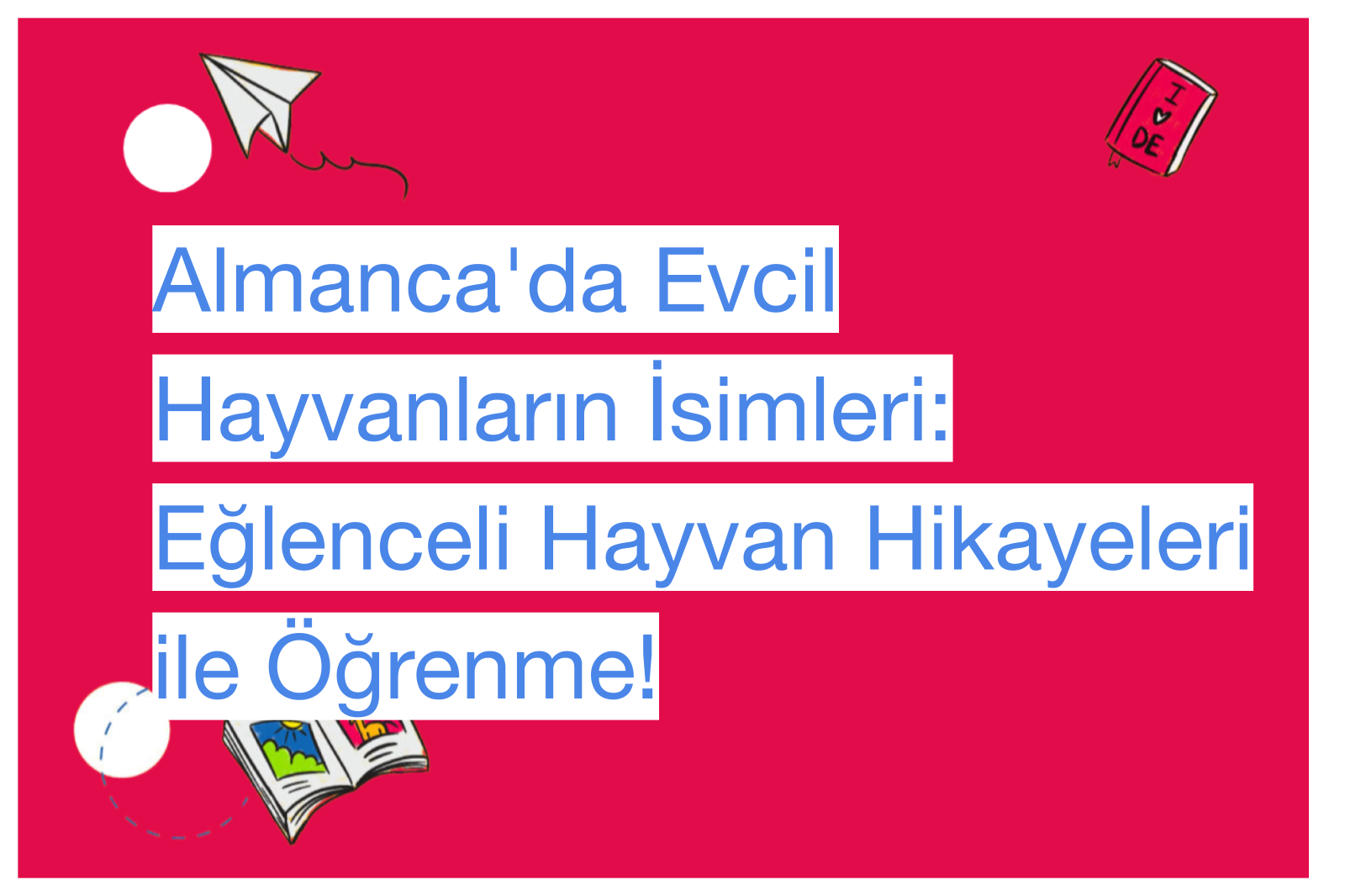 Almanca'da Evcil Hayvanların İsimleri: Eğlenceli Hayvan Hikayeleri ile Öğrenme!