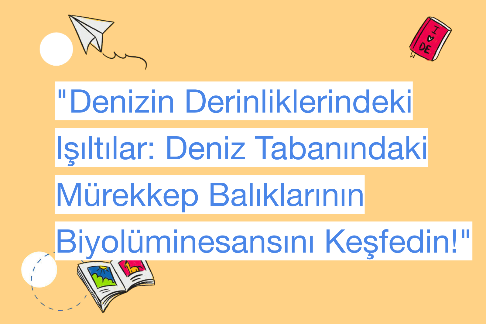 "Denizin Derinliklerindeki Işıltılar: Deniz Tabanındaki Mürekkep Balıklarının Biyolüminesansını Keşfedin!"