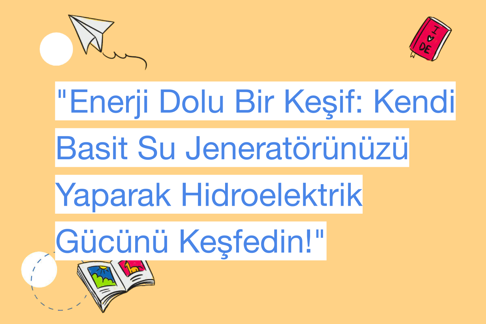 "Enerji Dolu Bir Keşif: Kendi Basit Su Jeneratörünüzü Yaparak Hidroelektrik Gücünü Keşfedin!"