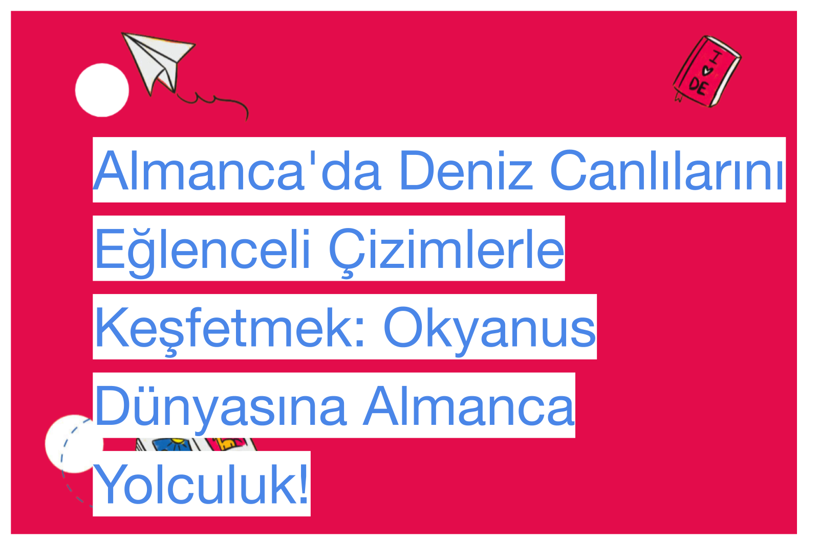 Almanca'da Deniz Canlılarını Eğlenceli Çizimlerle Keşfetmek: Okyanus Dünyasına Almanca Yolculuk!