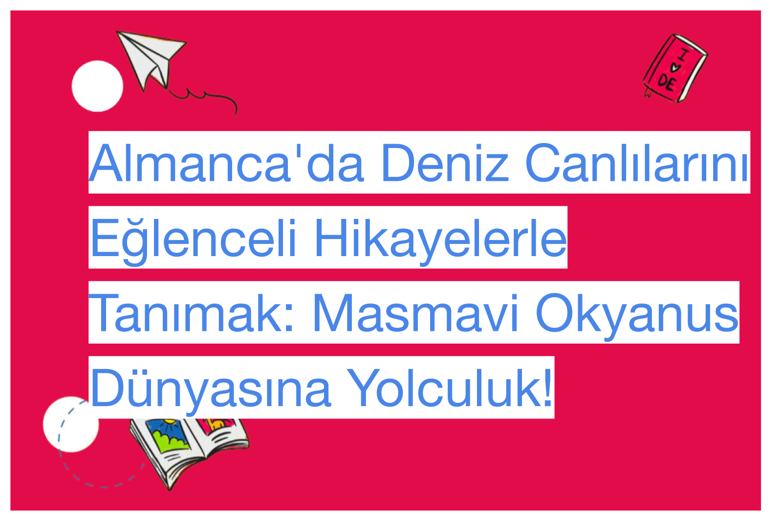 Almanca'da Deniz Canlılarını Eğlenceli Hikayelerle Tanımak: Masmavi Okyanus Dünyasına Yolculuk!