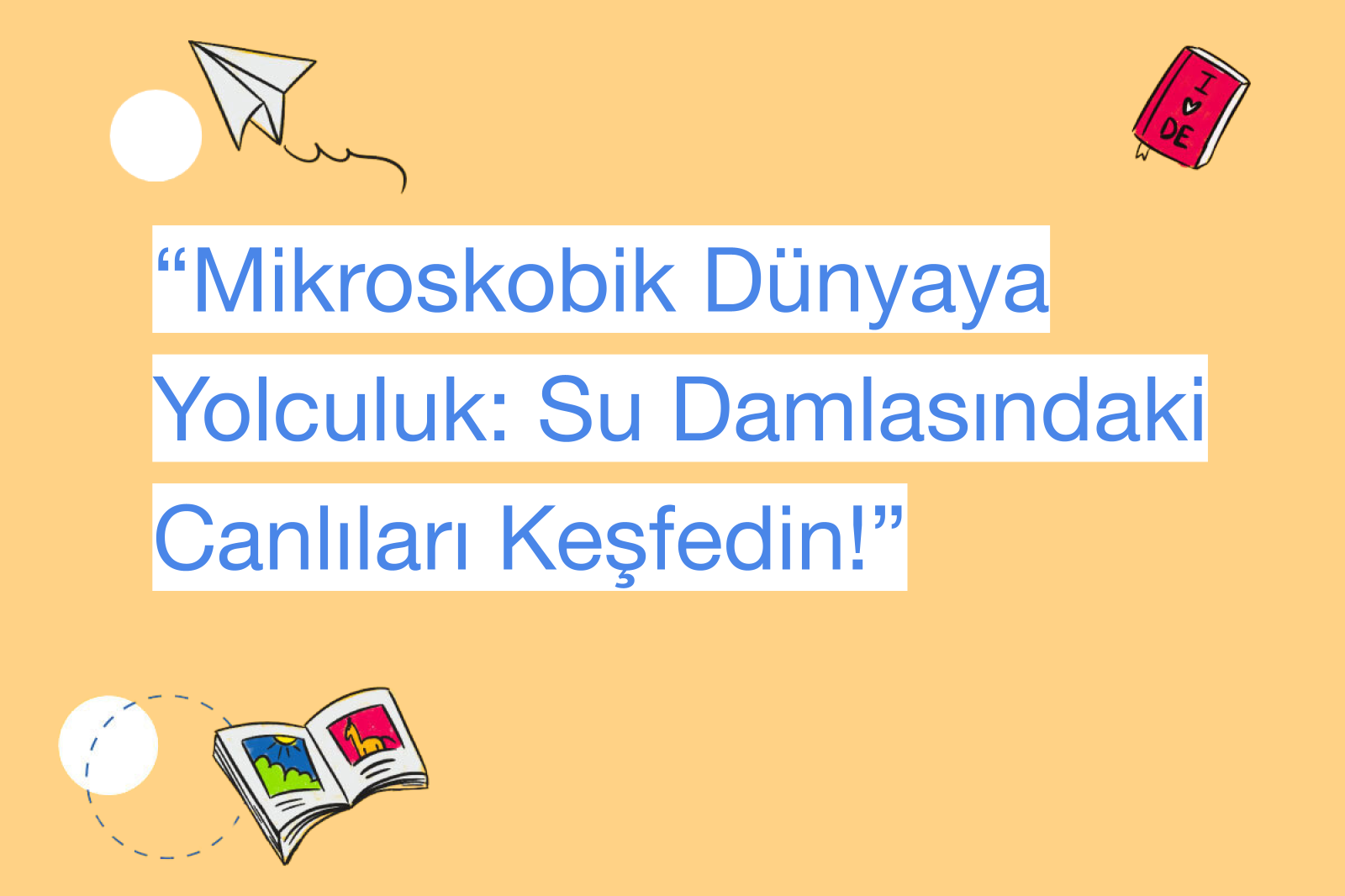 “Mikroskobik Dünyaya Yolculuk: Su Damlasındaki Canlıları Keşfedin!”