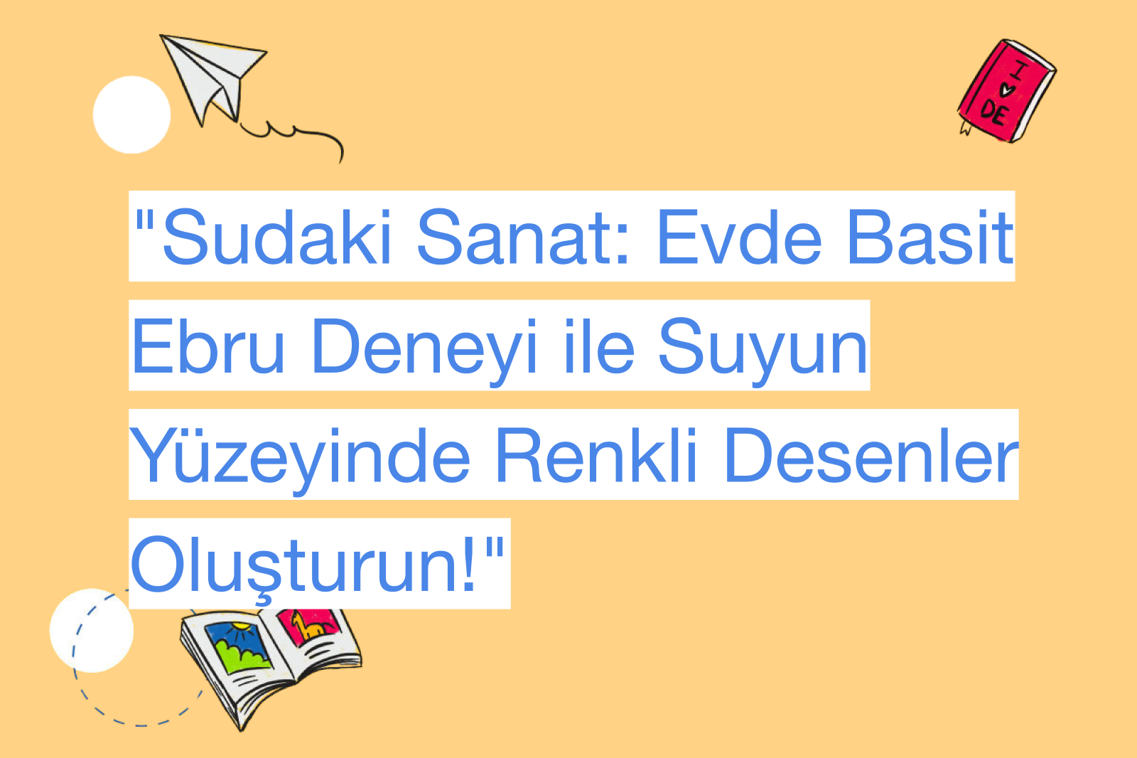"Sudaki Sanat: Evde Basit Ebru Deneyi ile Suyun Yüzeyinde Renkli Desenler Oluşturun!"