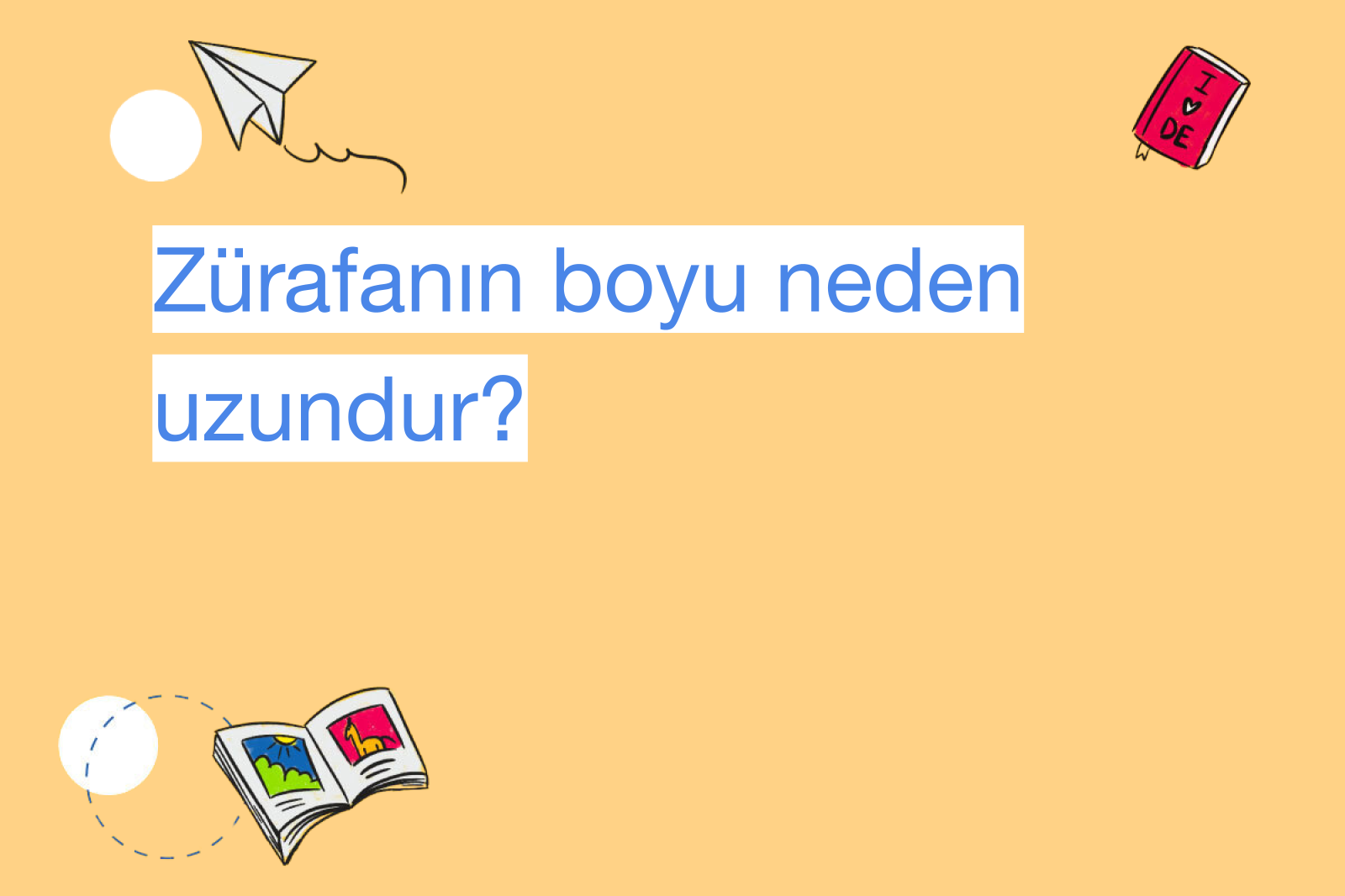 Zürafanın boyu neden uzundur?
