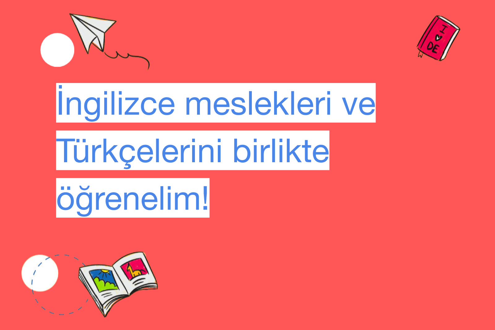 İngilizce meslekleri ve Türkçelerini birlikte öğrenelim!