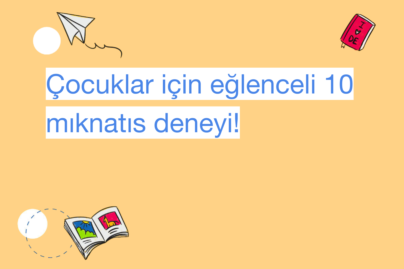 Çocuklar için eğlenceli 10 mıknatıs deneyi!