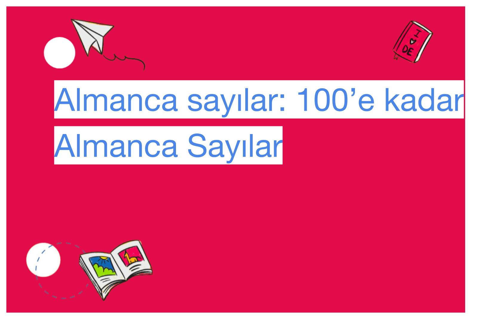 Almanca sayılar: 100’e kadar Almanca Sayılar