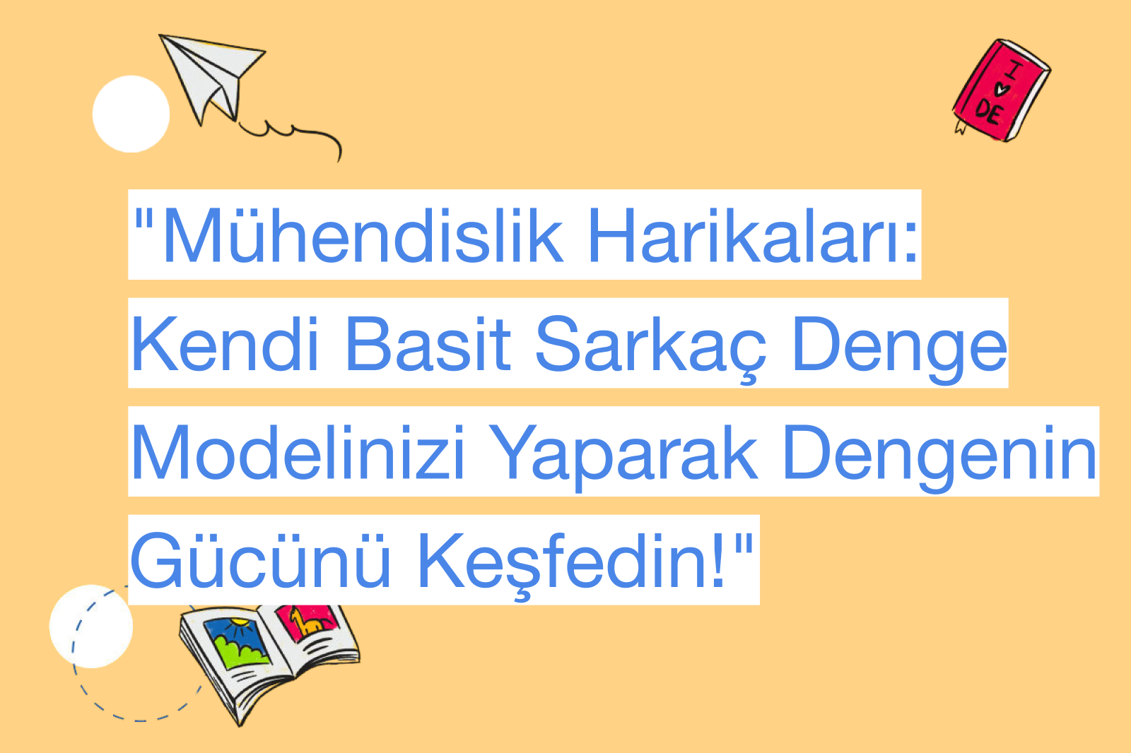 "Mühendislik Harikaları: Kendi Basit Sarkaç Denge Modelinizi Yaparak Dengenin Gücünü Keşfedin!"
