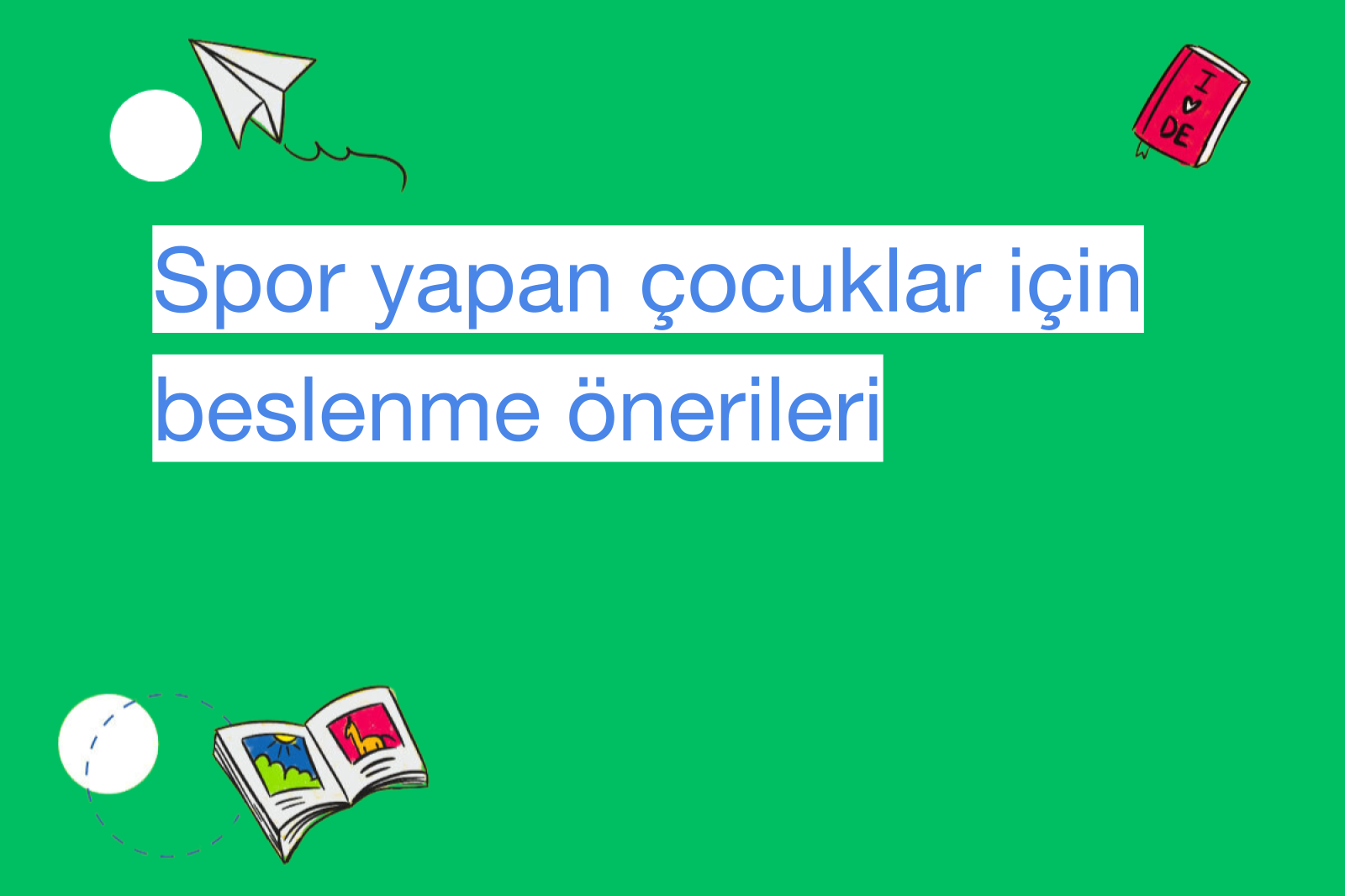 Spor yapan çocuklar için beslenme önerileri