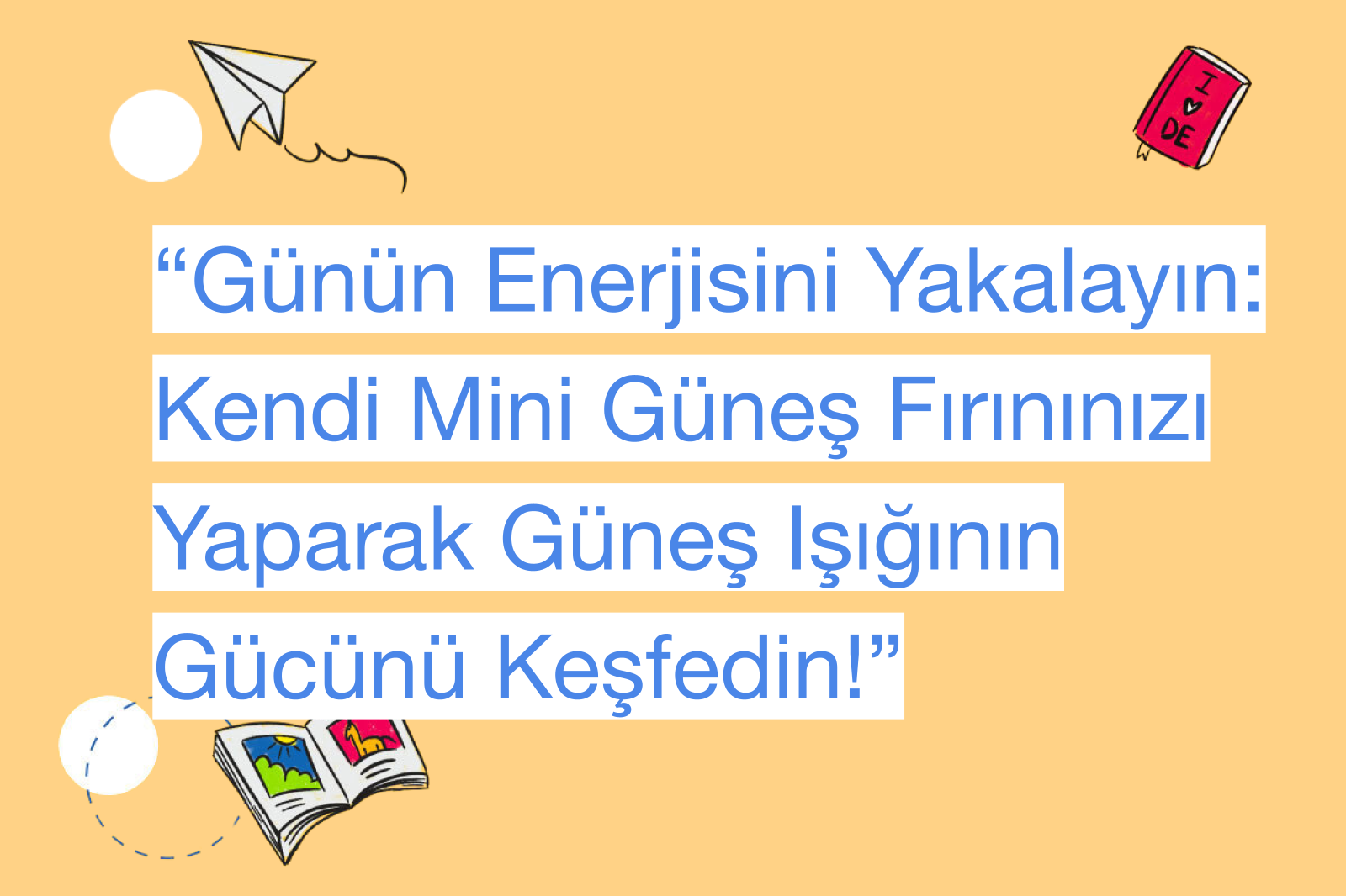 “Günün Enerjisini Yakalayın: Kendi Mini Güneş Fırınınızı Yaparak Güneş Işığının Gücünü Keşfedin!”
