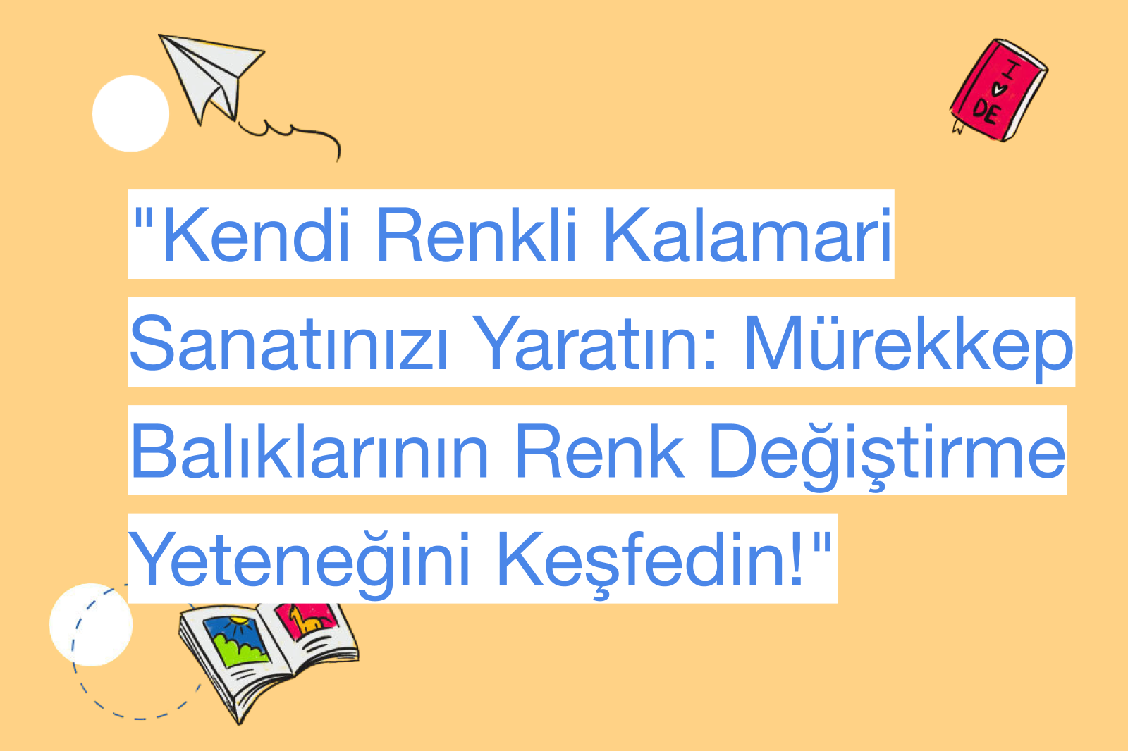 "Kendi Renkli Kalamari Sanatınızı Yaratın: Mürekkep Balıklarının Renk Değiştirme Yeteneğini Keşfedin!"