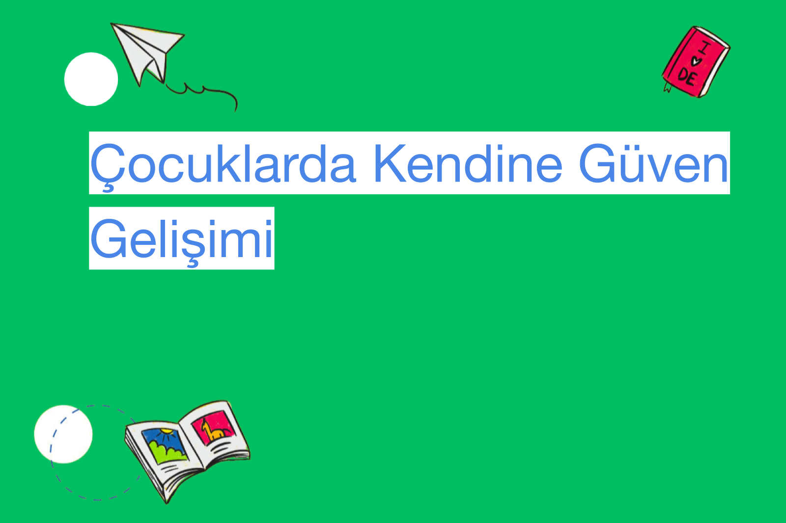 Çocuklarda Kendine Güven Gelişimi
