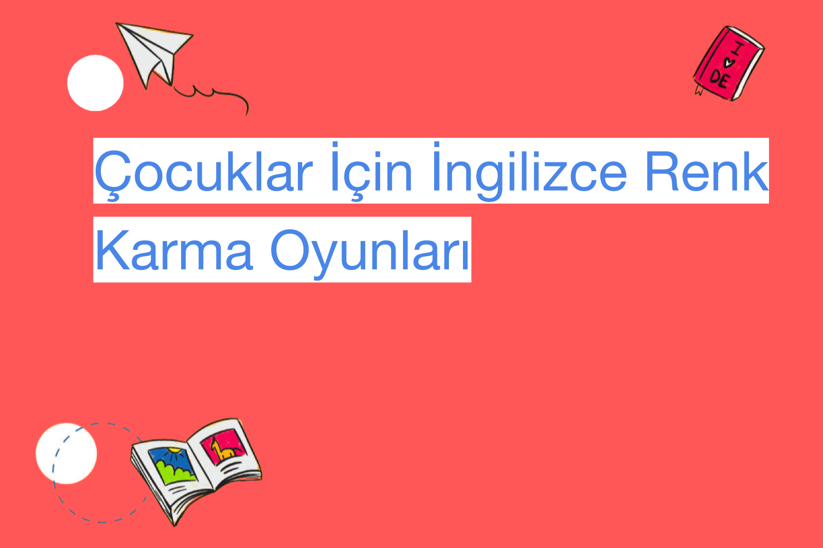 Çocuklar İçin İngilizce Renk Karma Oyunları