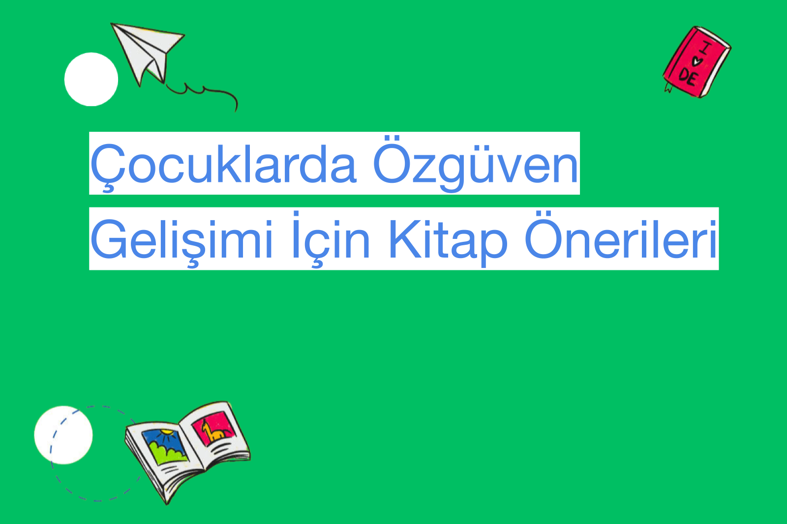 Çocuklarda Özgüven Gelişimi İçin Kitap Önerileri