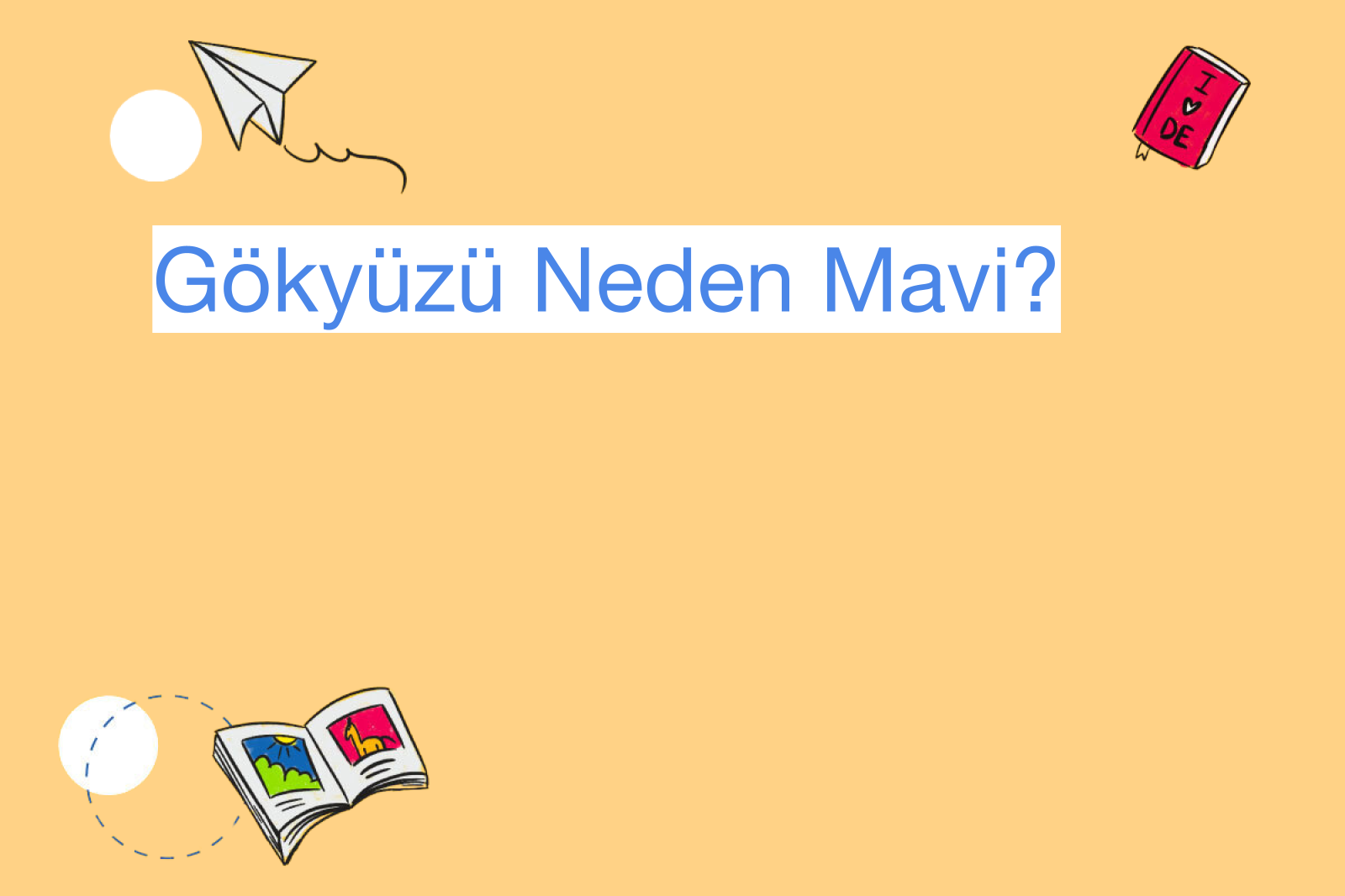Gökyüzü Neden Mavi?