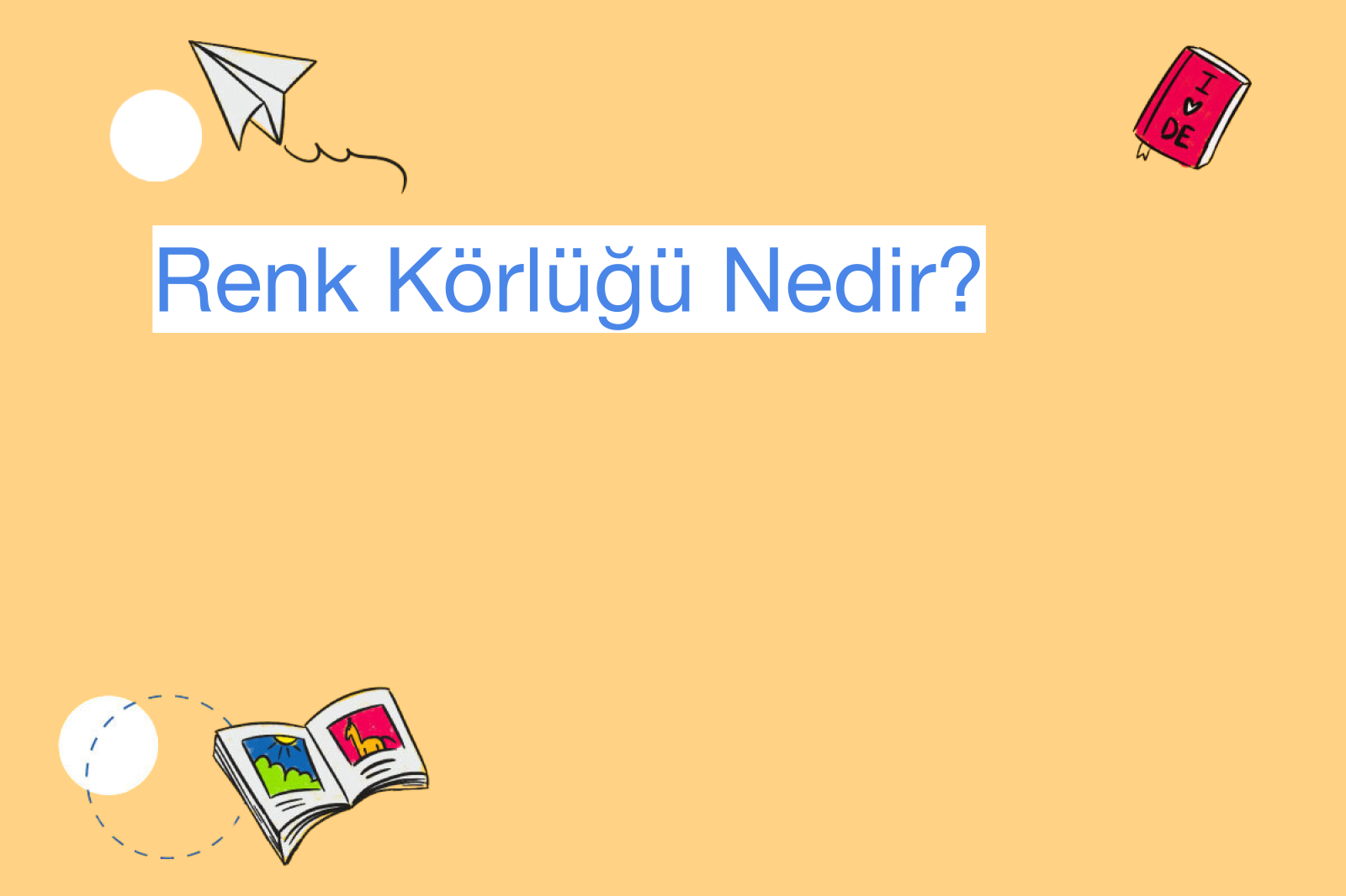 Renk Körlüğü Nedir?