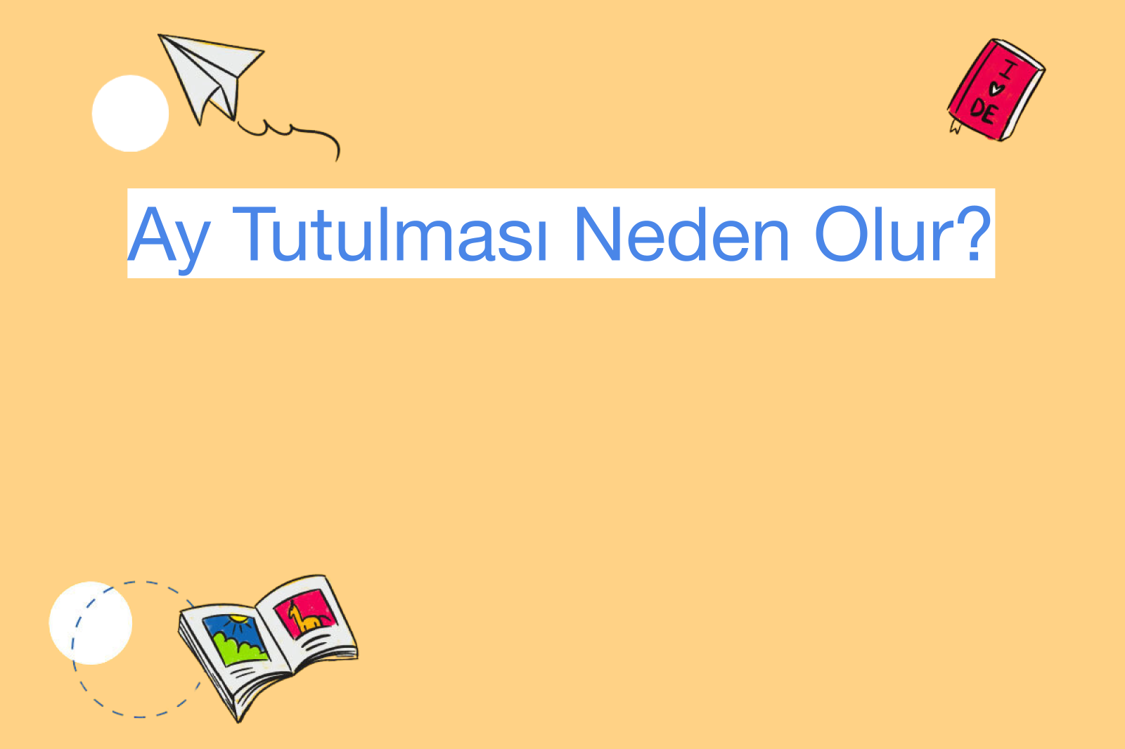 Ay Tutulması Neden Olur?