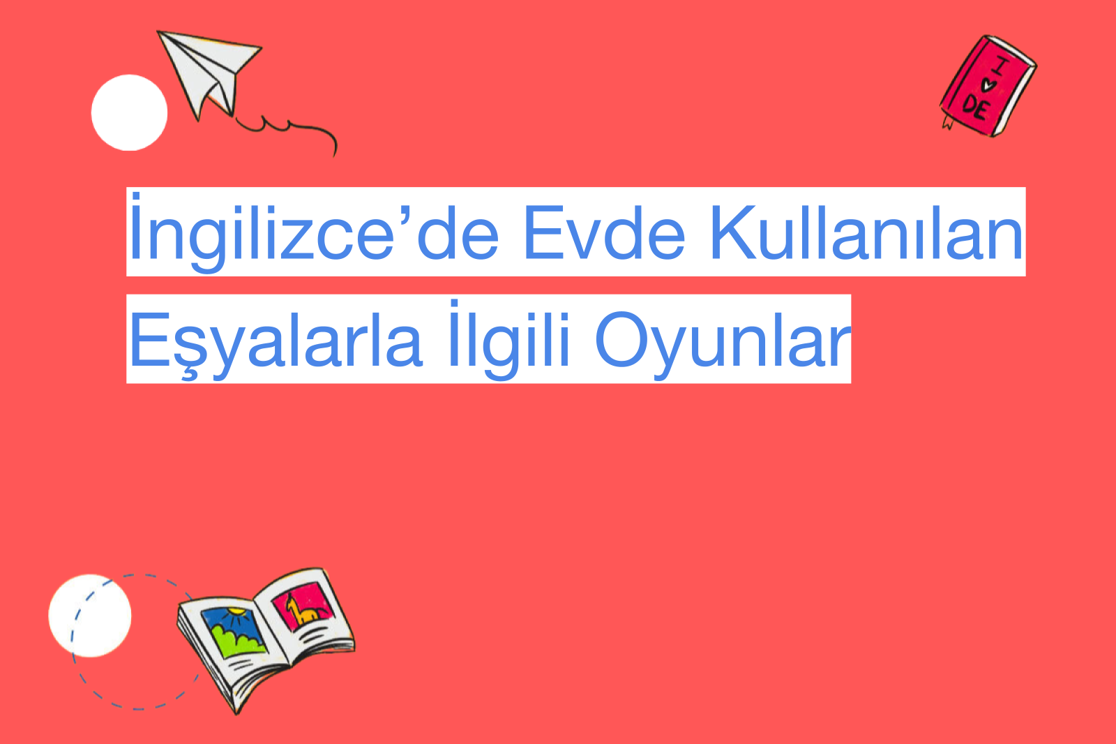 İngilizce’de Evde Kullanılan Eşyalarla İlgili Oyunlar