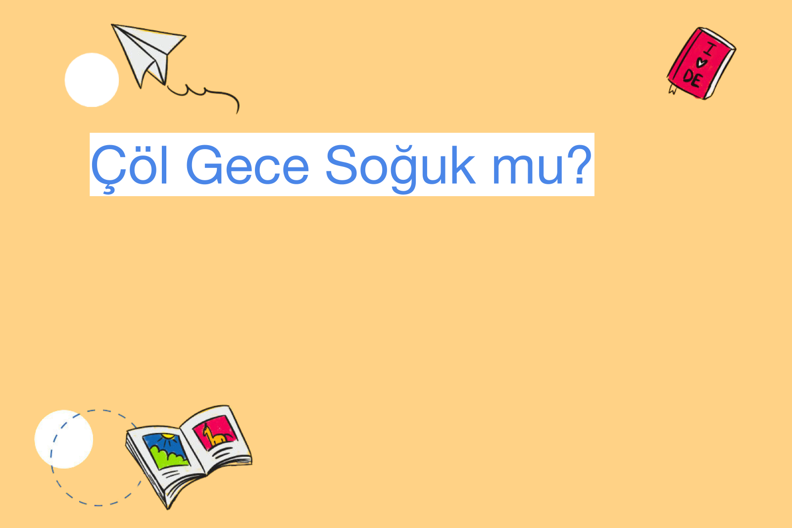 Çöl Gece Soğuk mu?