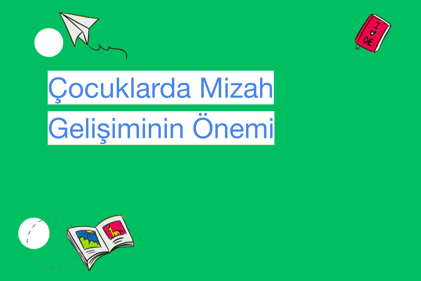 Çocuklarda Mizah Gelişiminin Önemi