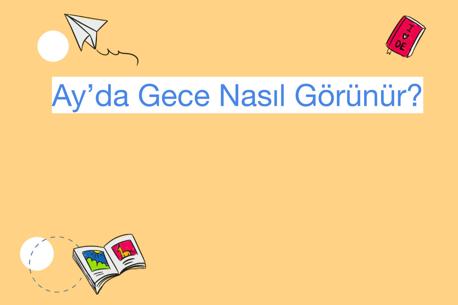 Ay’da Gece Nasıl Görünür?