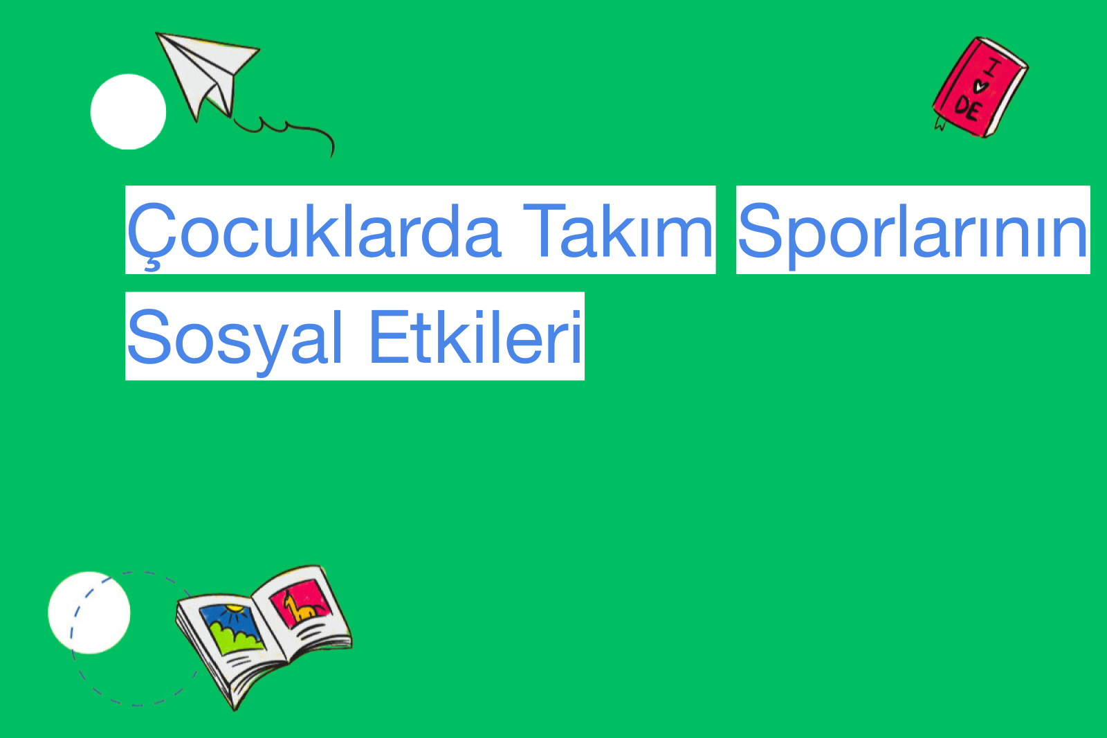 Çocuklarda Takım Sporlarının Sosyal Etkileri