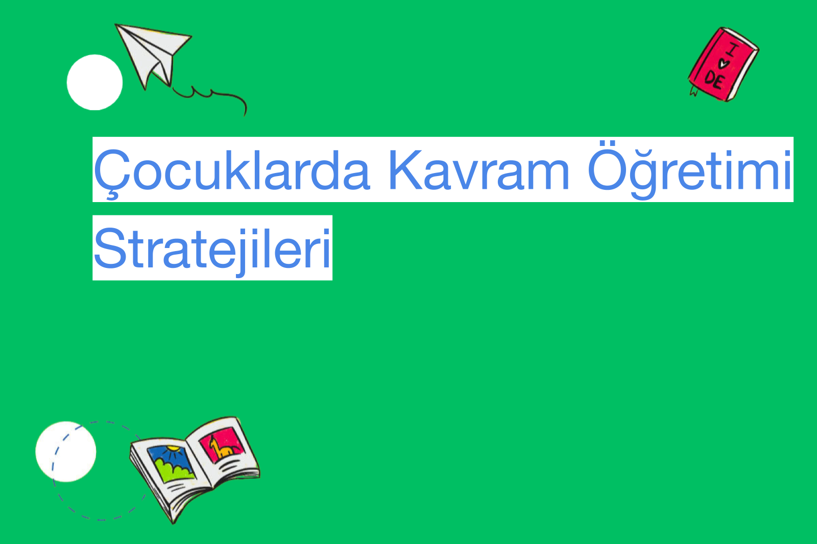 Çocuklarda Kavram Öğretimi Stratejileri