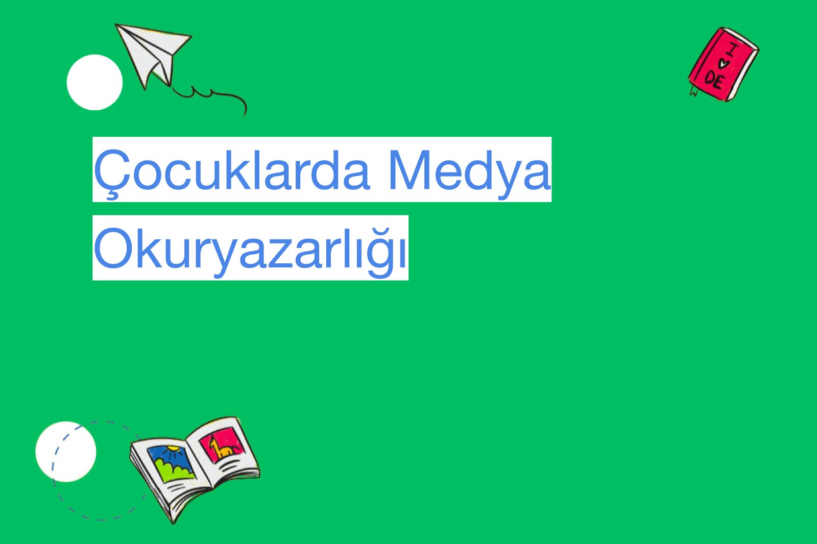 Çocuklarda Medya Okuryazarlığı