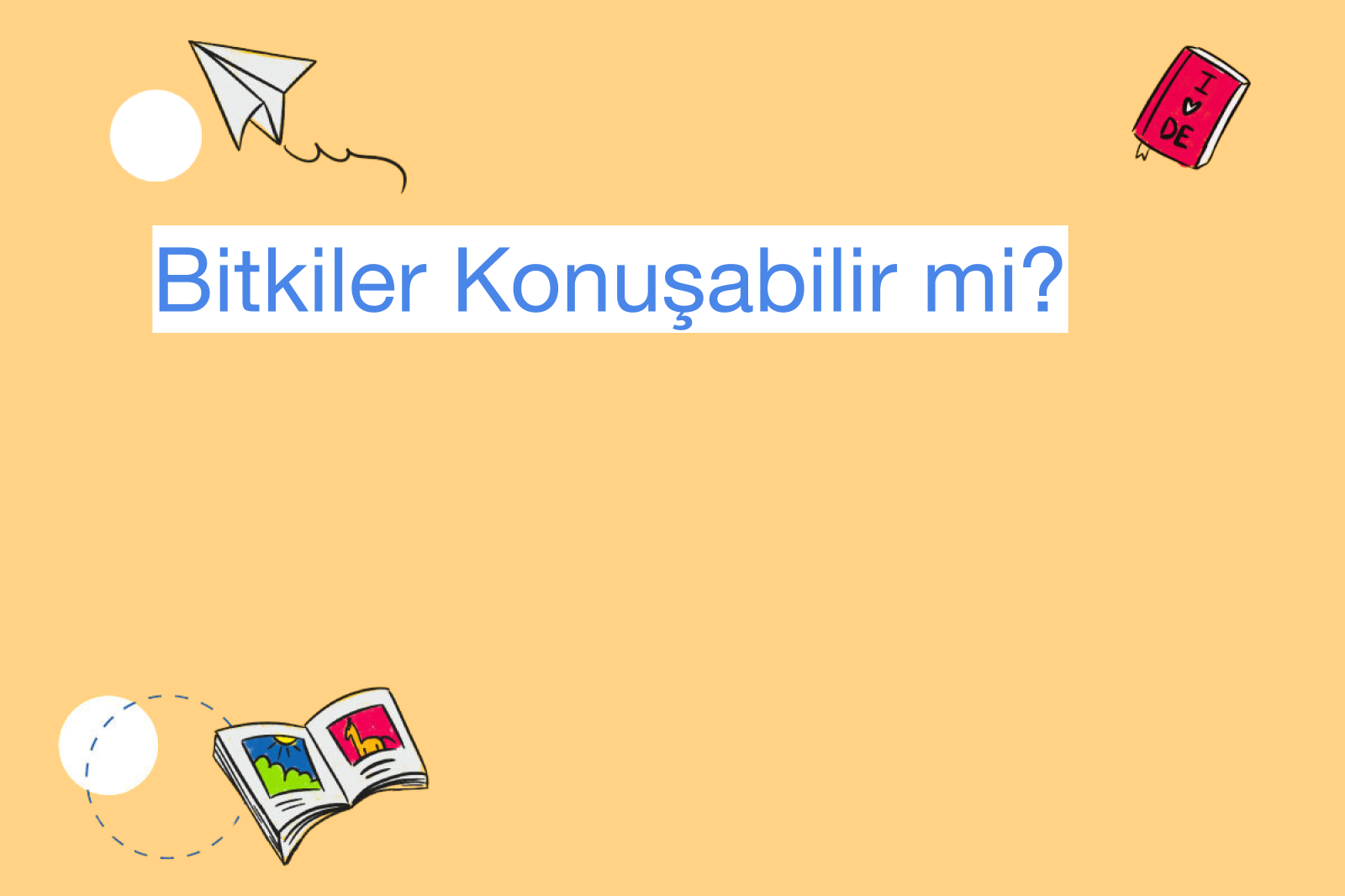 Bitkiler Konuşabilir mi?
