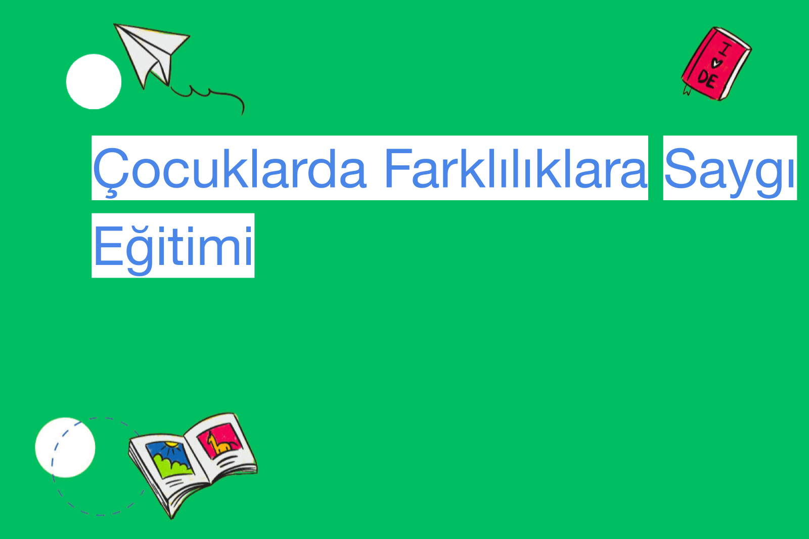 Çocuklarda Farklılıklara Saygı Eğitimi