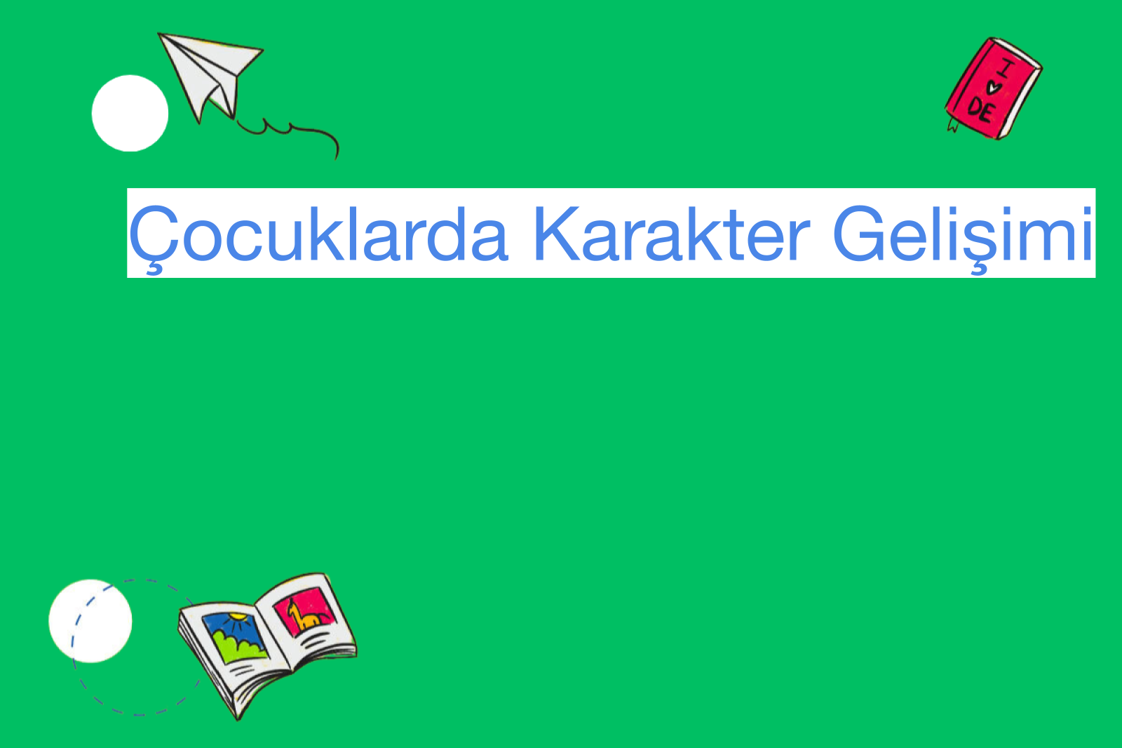 Çocuklarda Karakter Gelişimi
