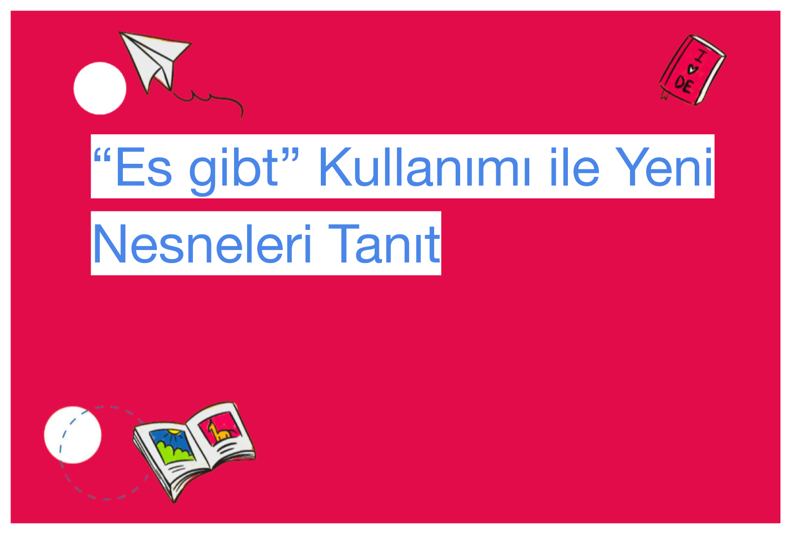 “Es gibt” Kullanımı ile Yeni Nesneleri Tanıt