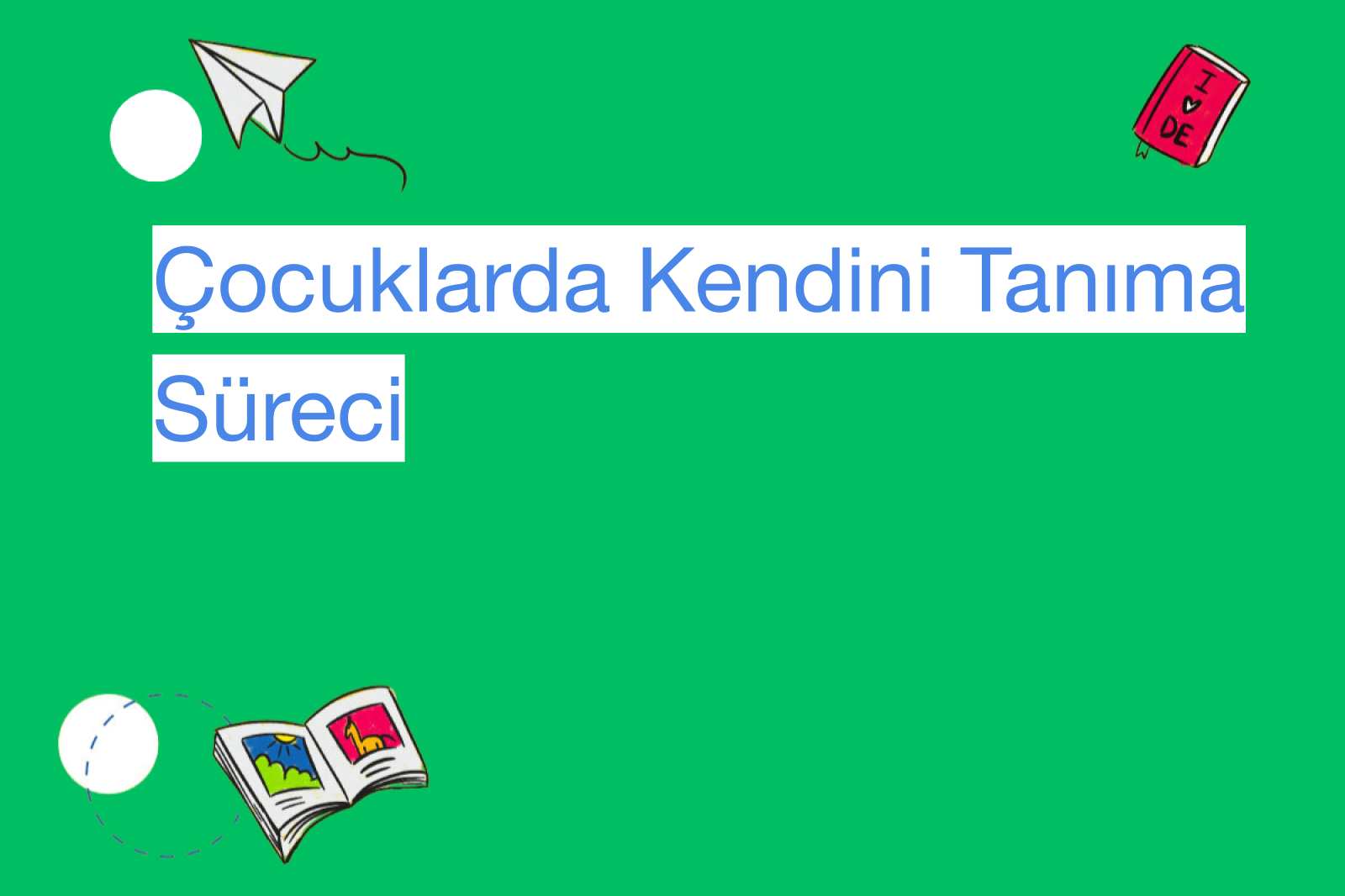 Çocuklarda Kendini Tanıma Süreci