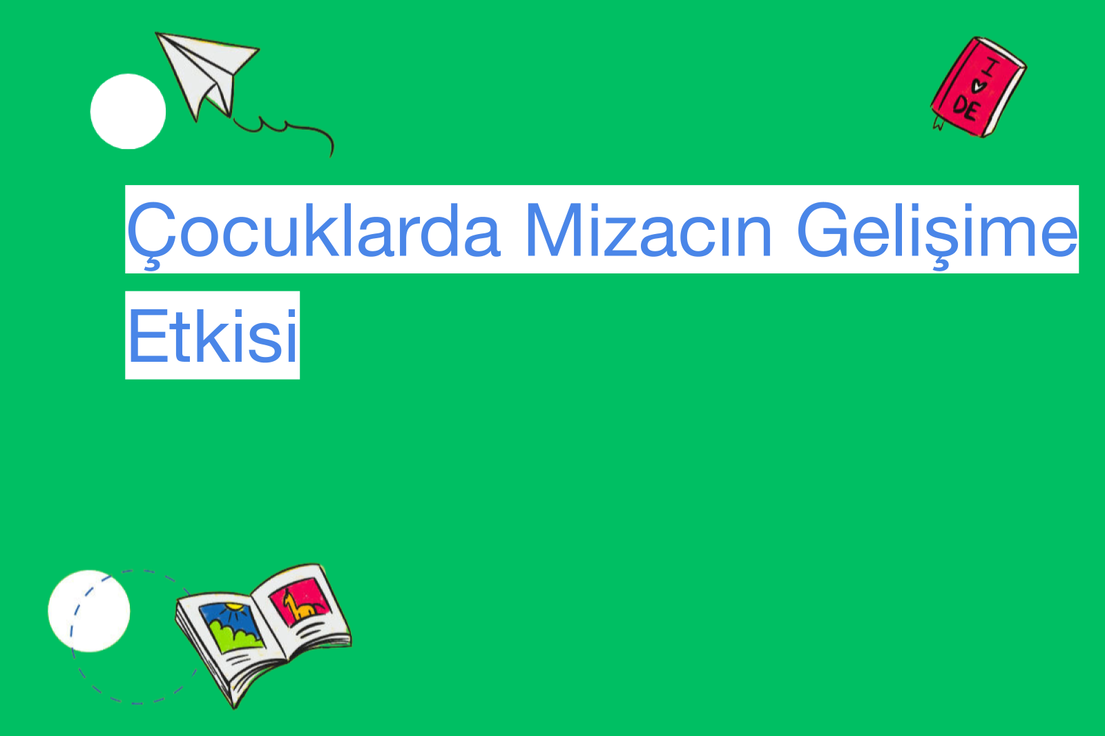 Çocuklarda Mizacın Gelişime Etkisi