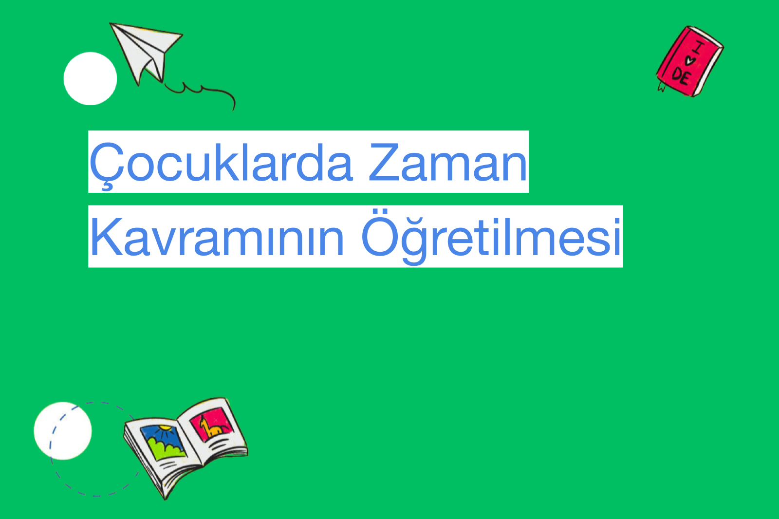 Çocuklarda Zaman Kavramının Öğretilmesi
