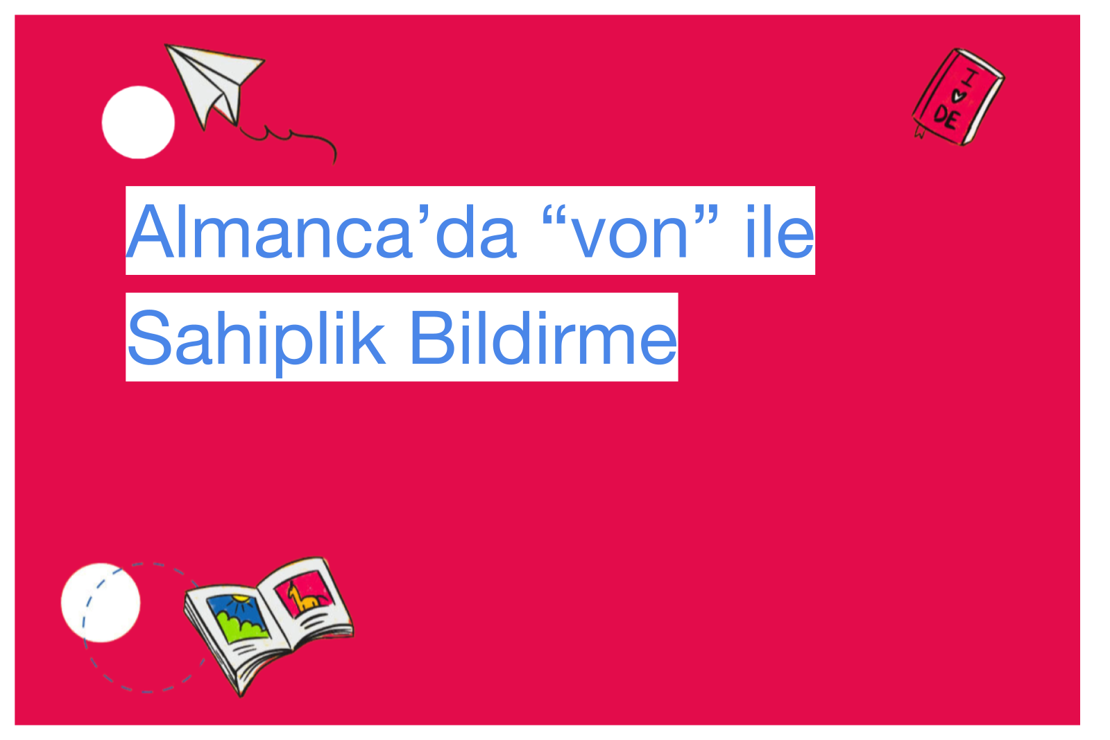 Almanca’da “von” ile Sahiplik Bildirme