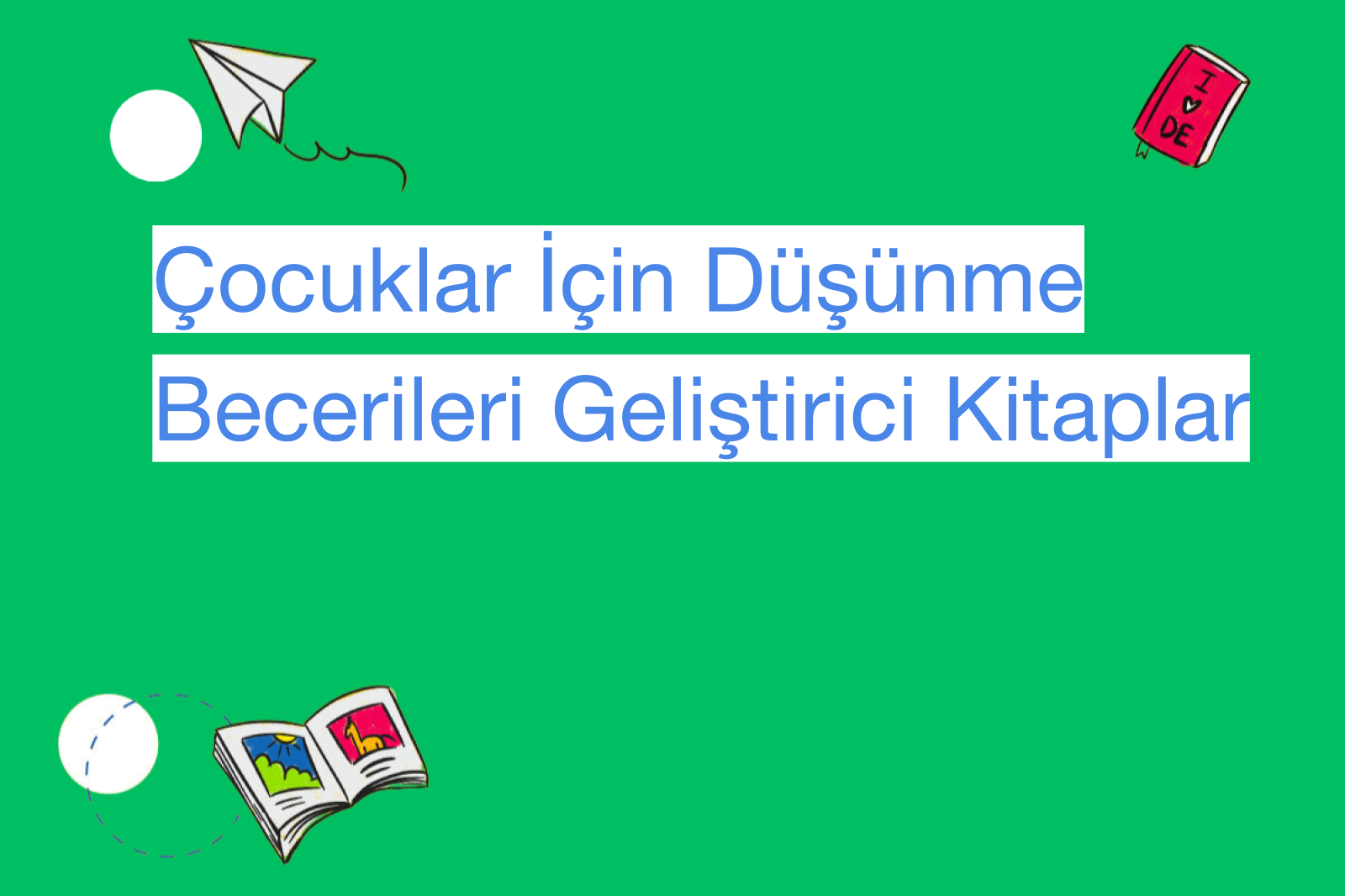 Çocuklar İçin Düşünme Becerileri Geliştirici Kitaplar