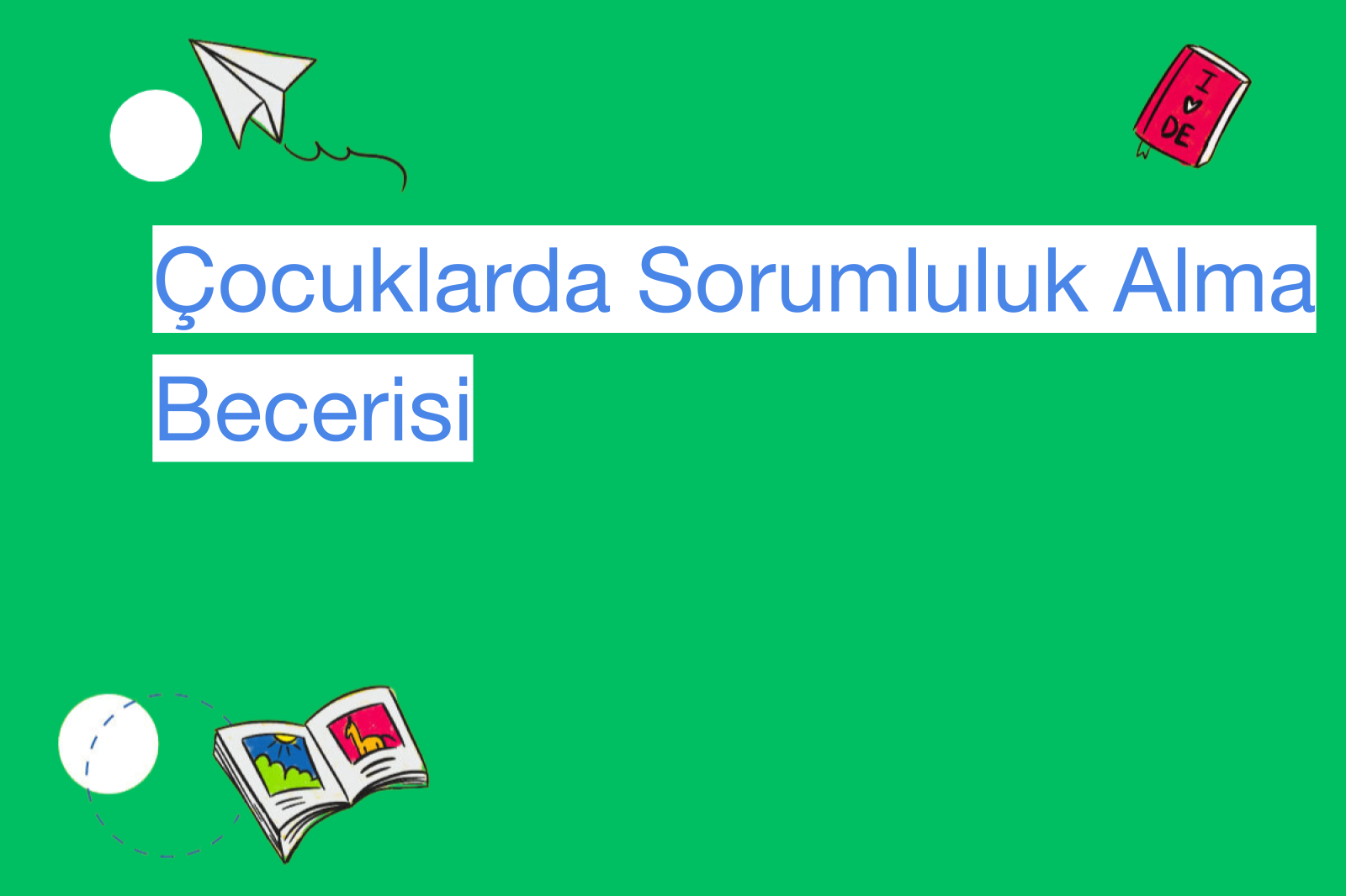 Çocuklarda Sorumluluk Alma Becerisi