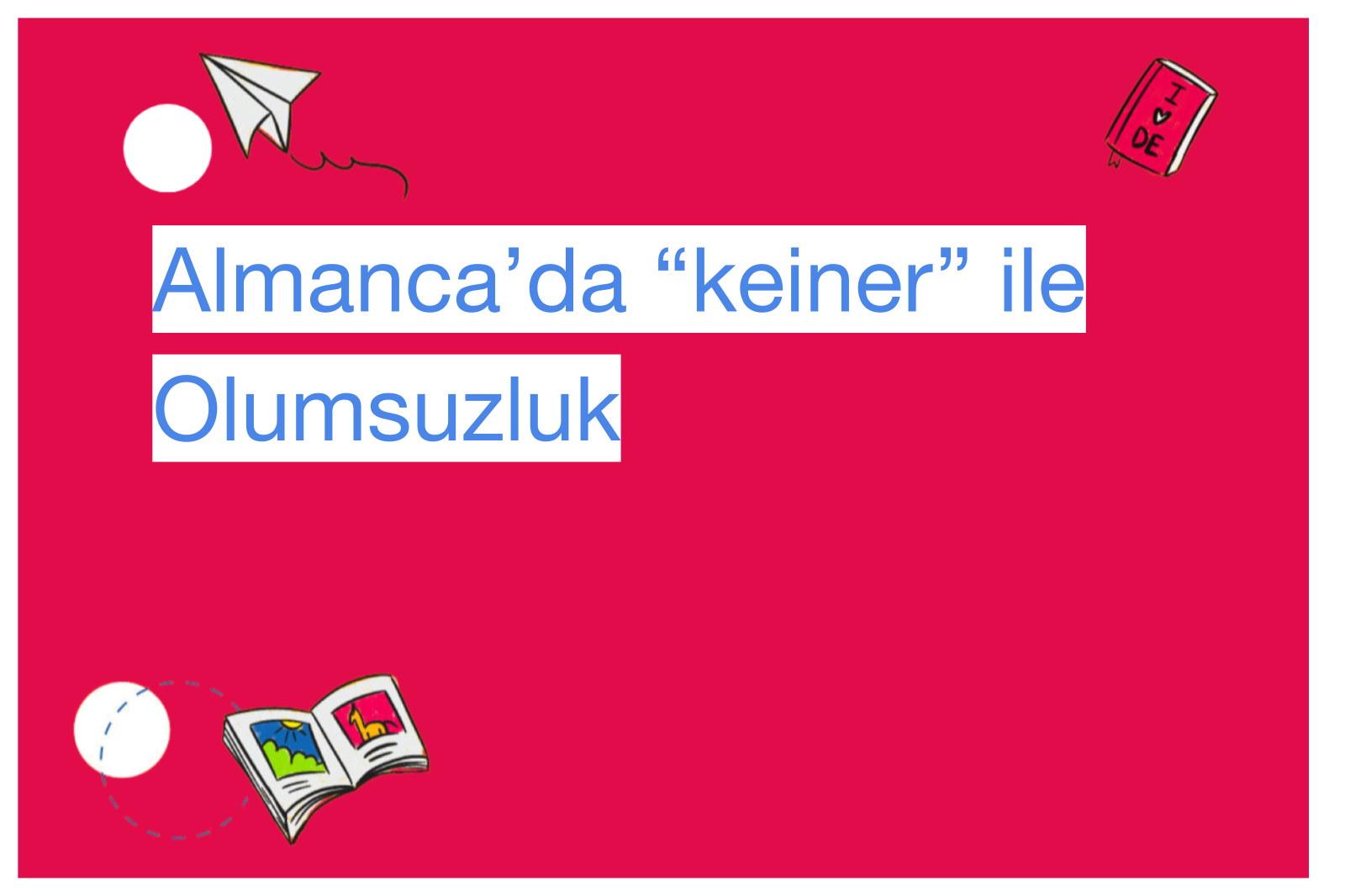 Almanca’da “keiner” ile Olumsuzluk
