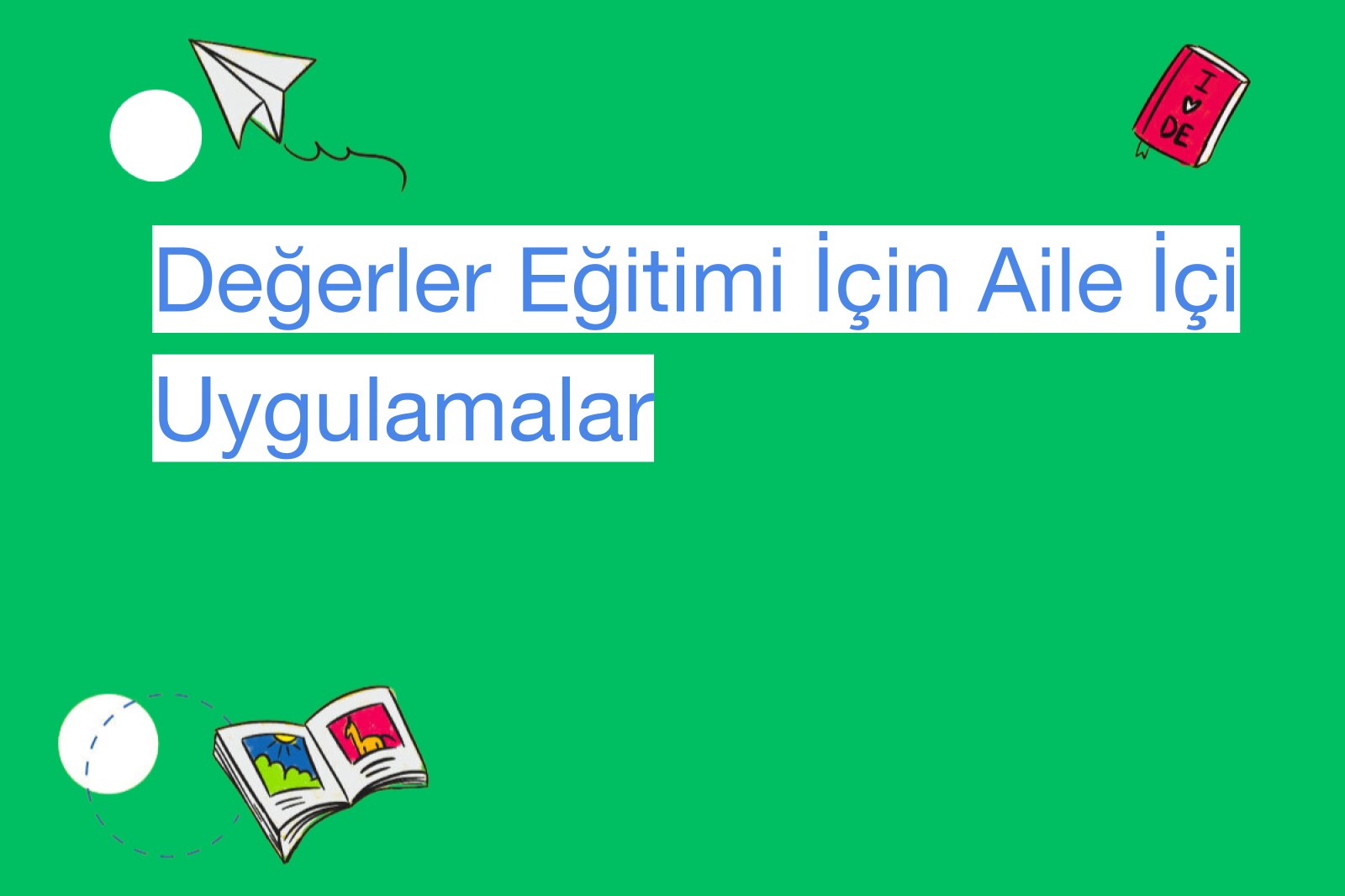 Değerler Eğitimi İçin Aile İçi Uygulamalar