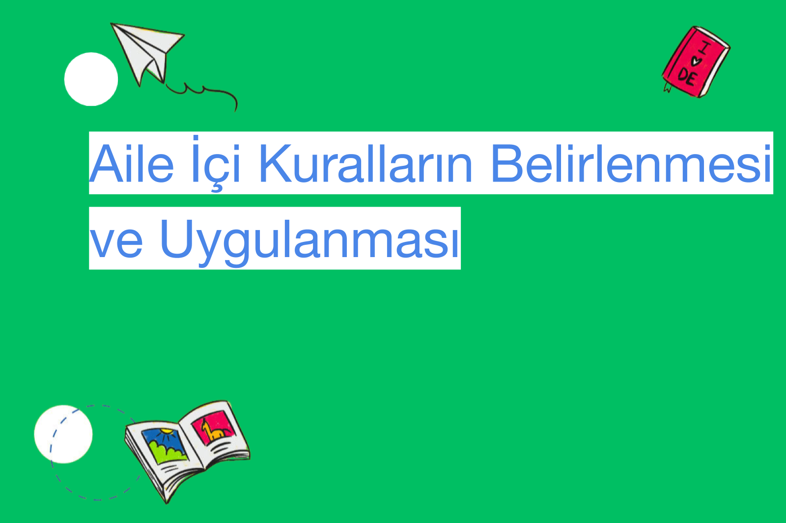 Aile İçi Kuralların Belirlenmesi ve Uygulanması