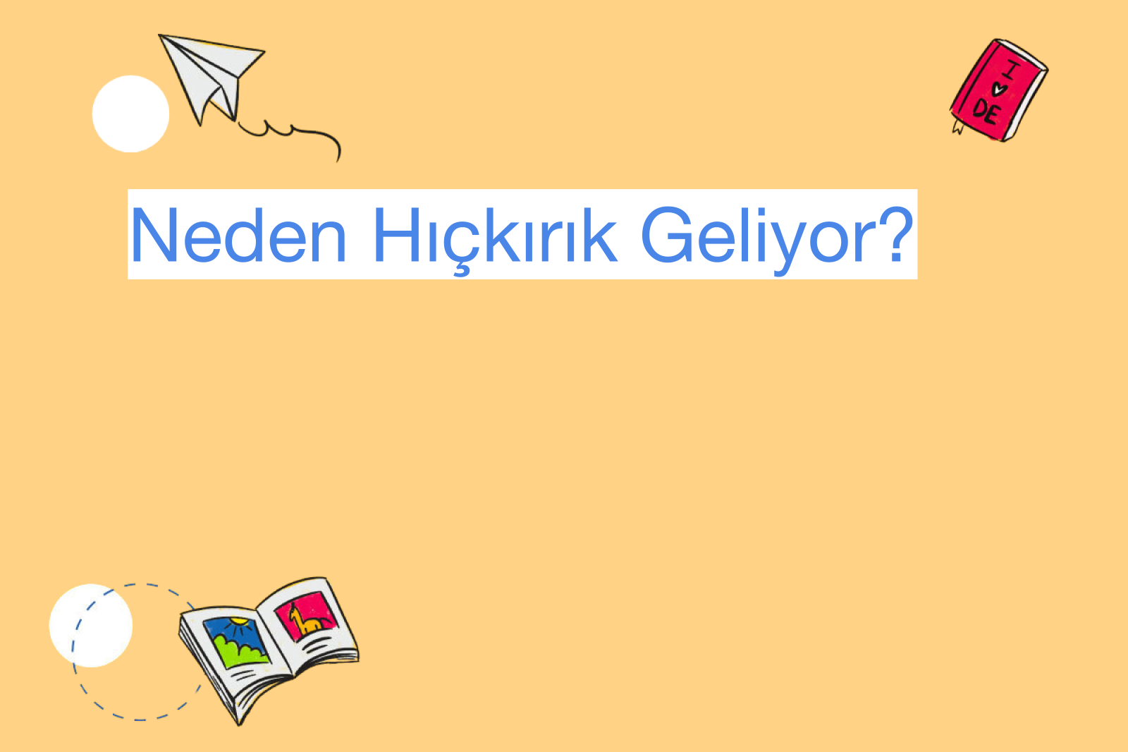 Neden Hıçkırık Geliyor?