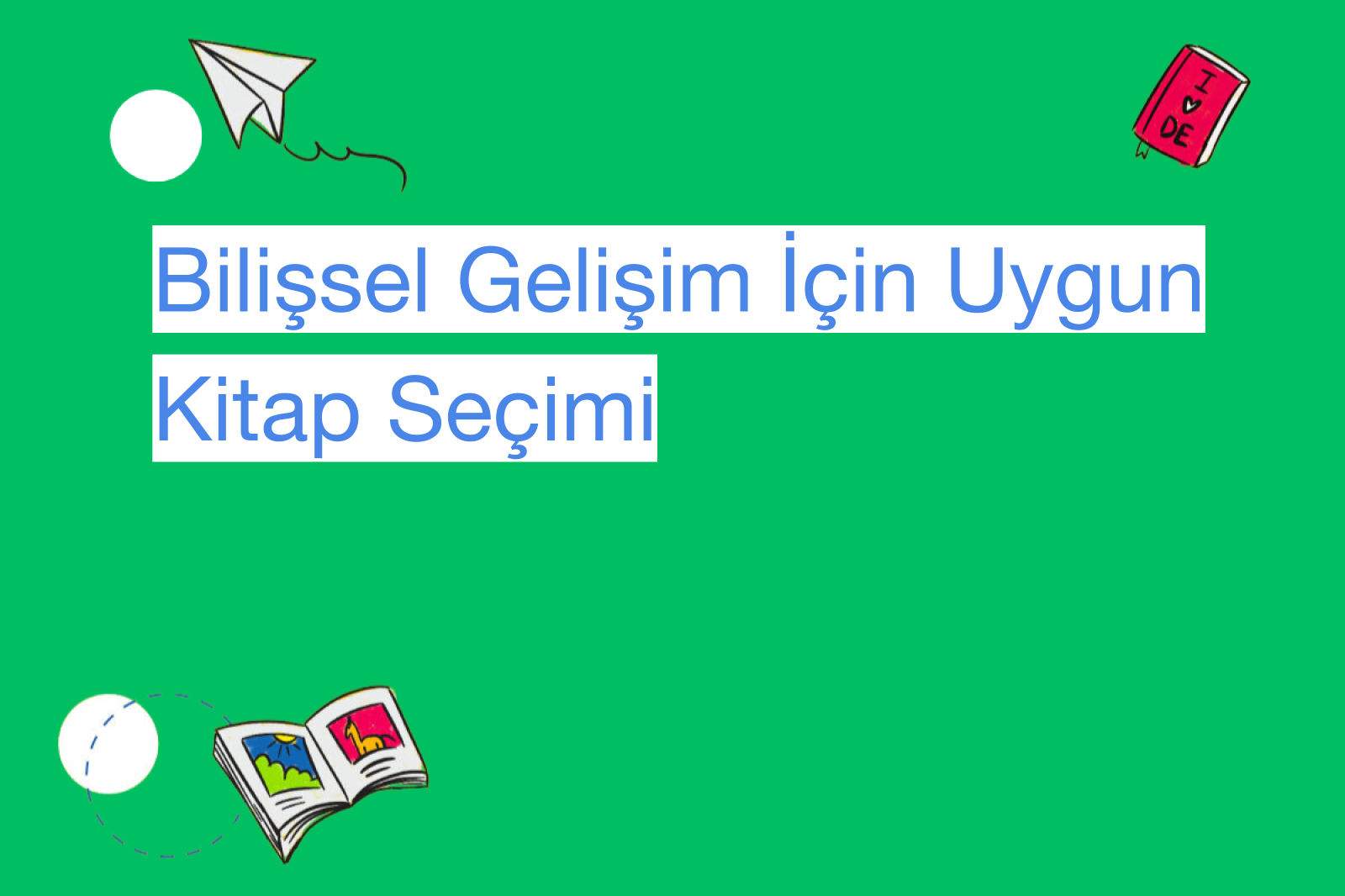 Bilişsel Gelişim İçin Uygun Kitap Seçimi