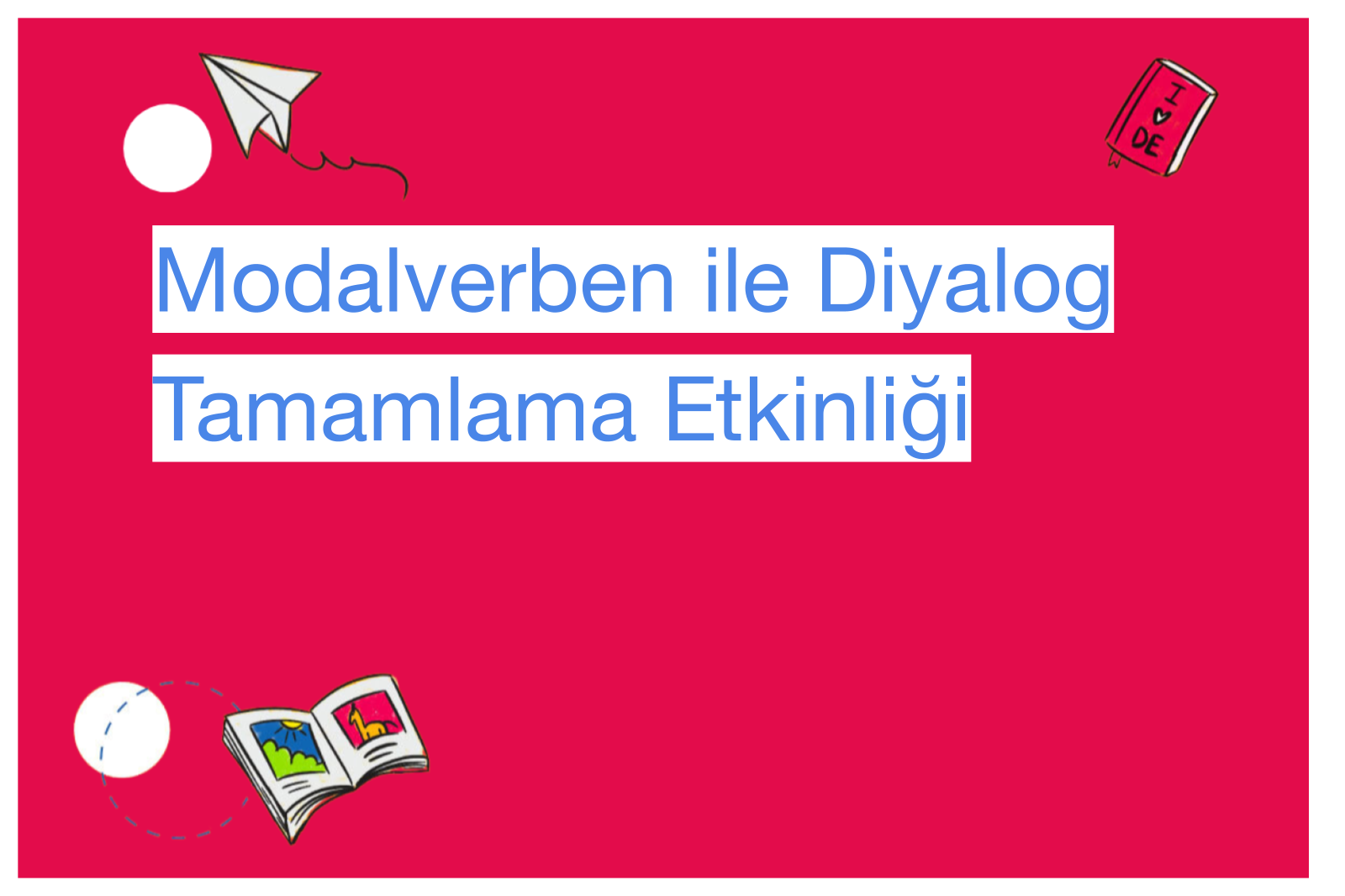 Modalverben ile Diyalog Tamamlama Etkinliği